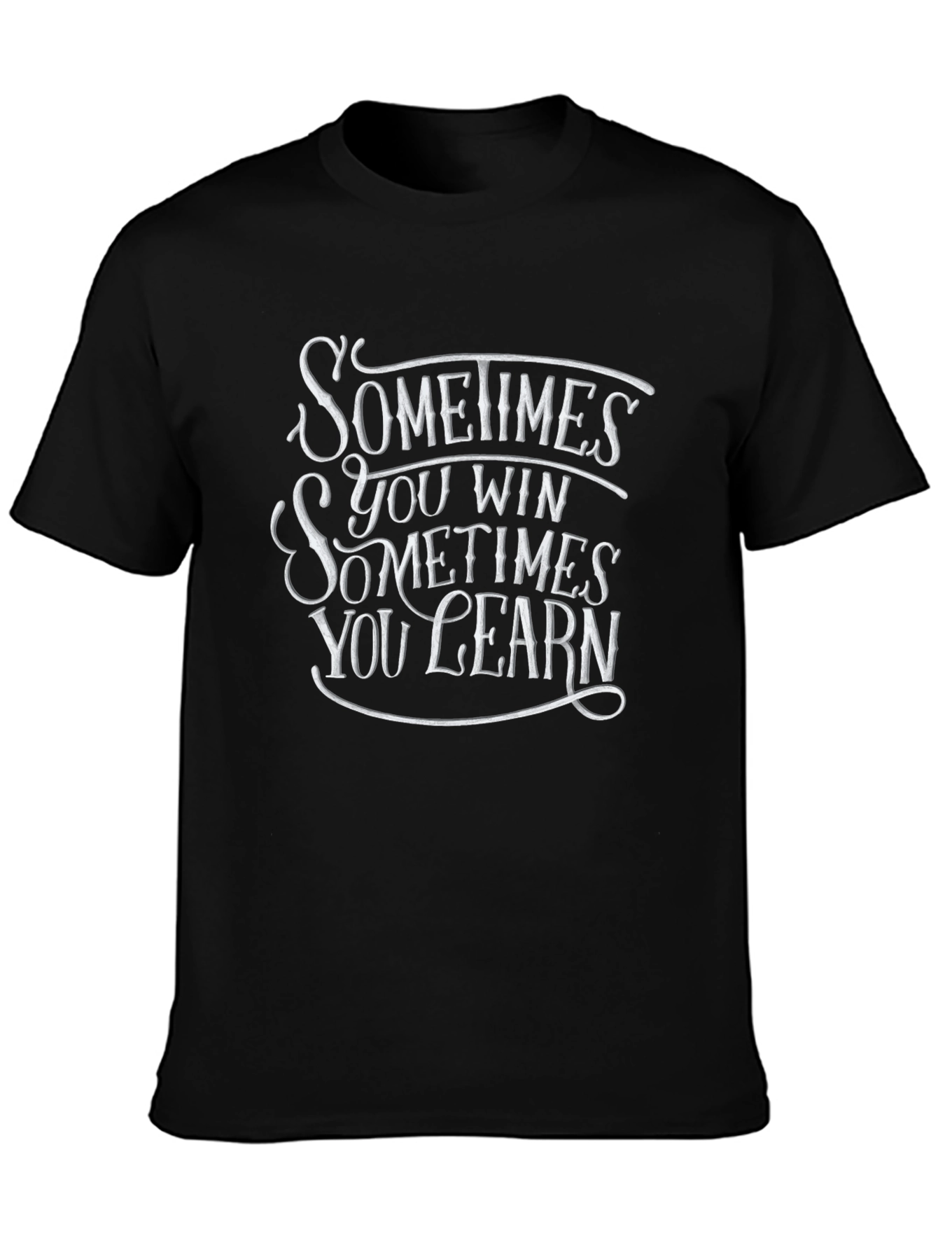 Black Sometimes You Win Black Graphic T-Shirt view 3