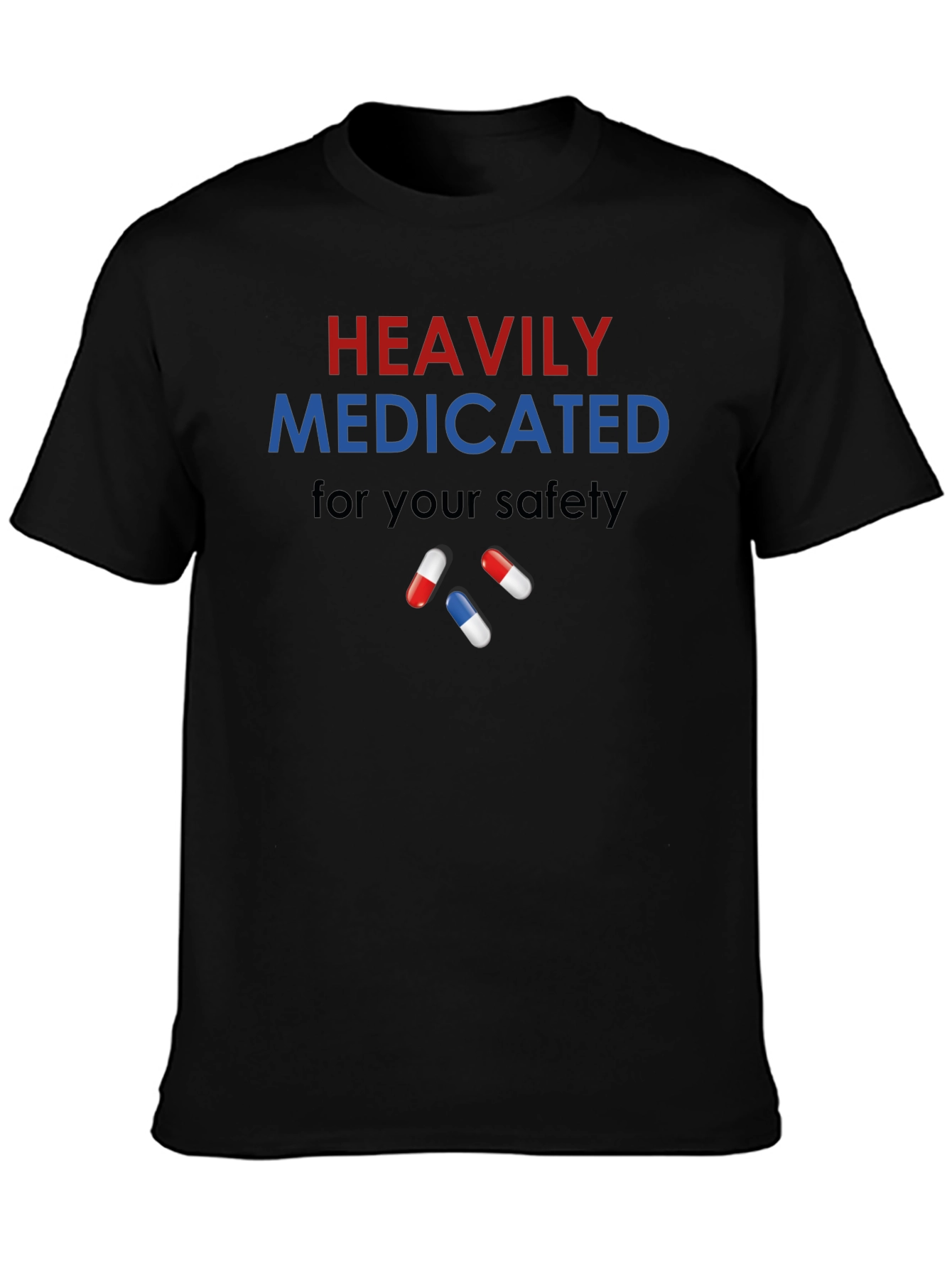 Heavily Medicated T-Shirt - Funny Graphic Tee - 3