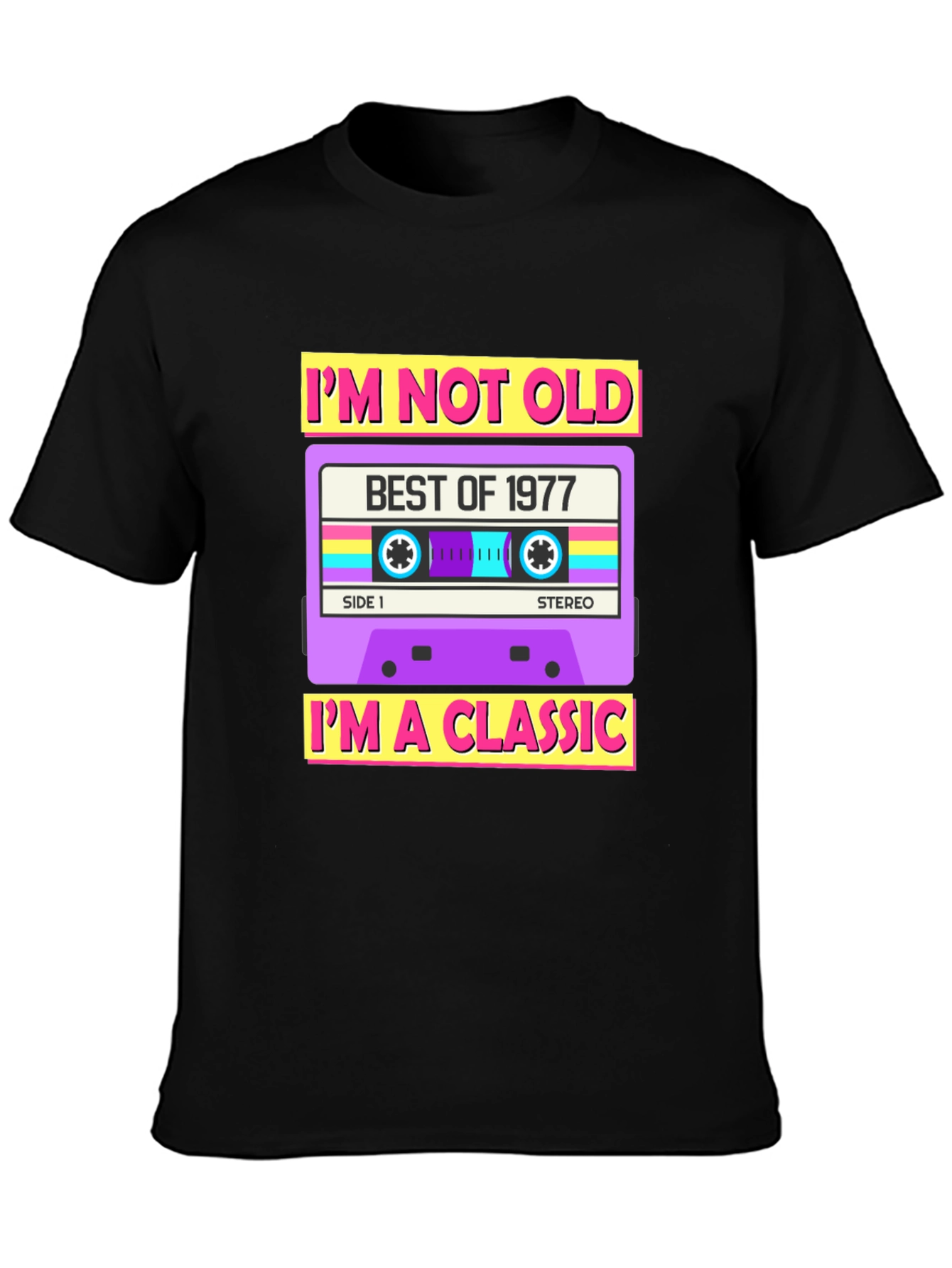 Black I'm Not Old I'm A Classic 1977 Cassette T-Shirt view 3