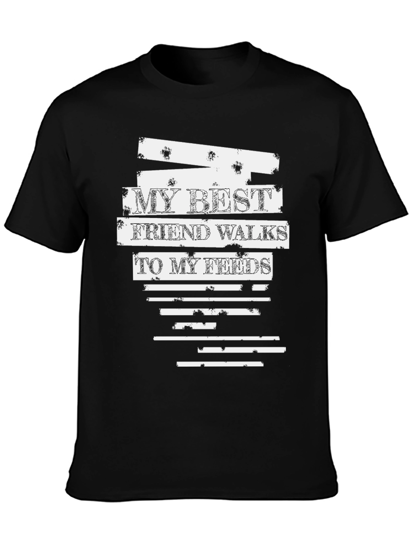 Black My Best Friend Walks To My Feeds Black T-Shirt view 3