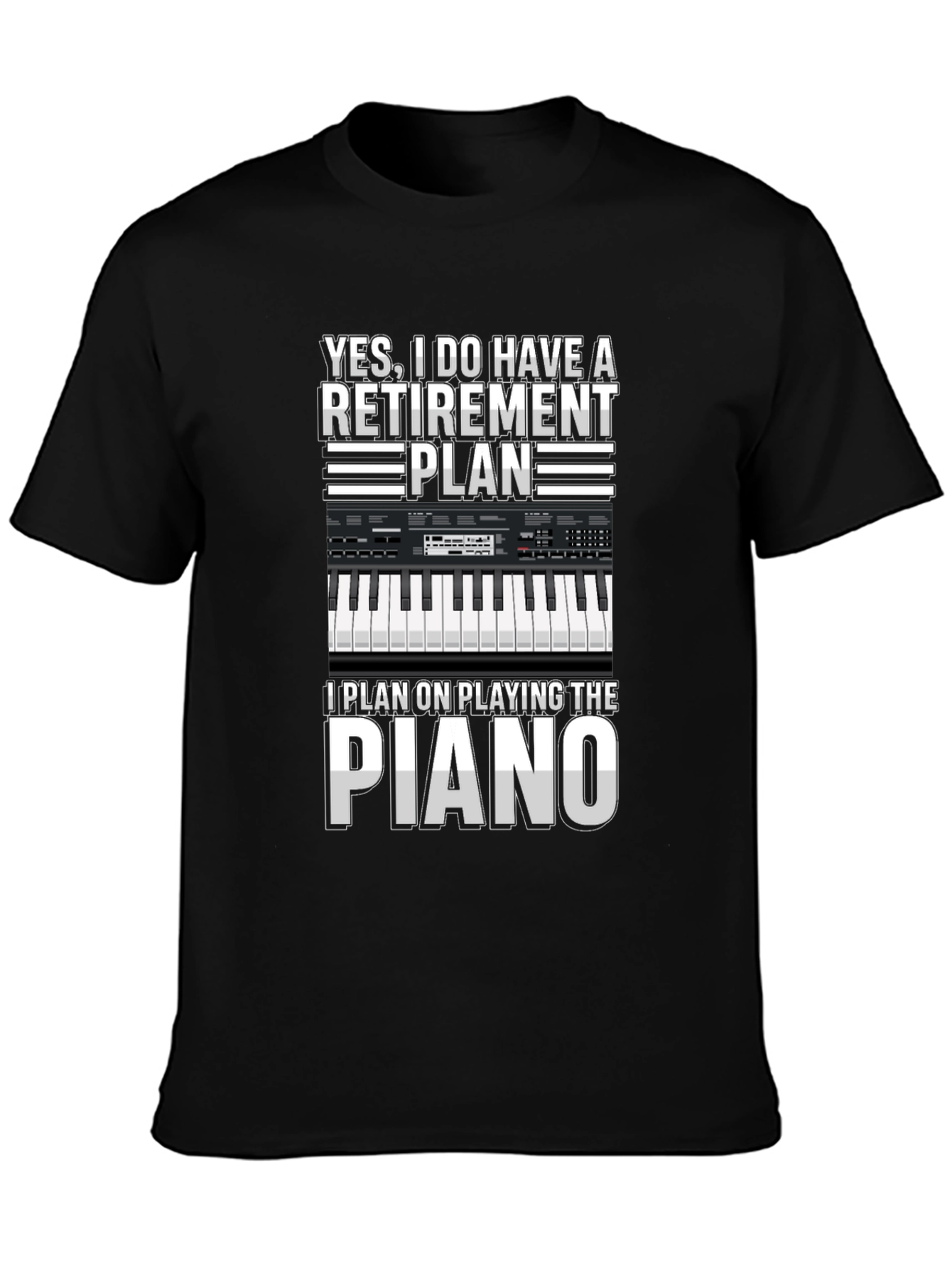 Black Retirement Plan Piano T-Shirt view 3