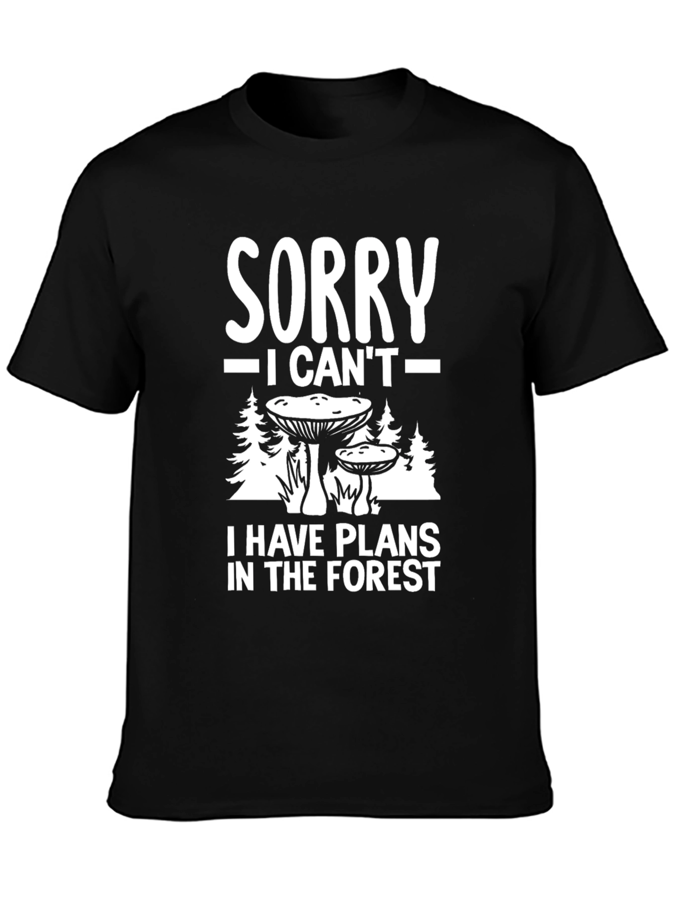 Black Sorry, I Have Plans in the Forest Black Graphic Tee view 3