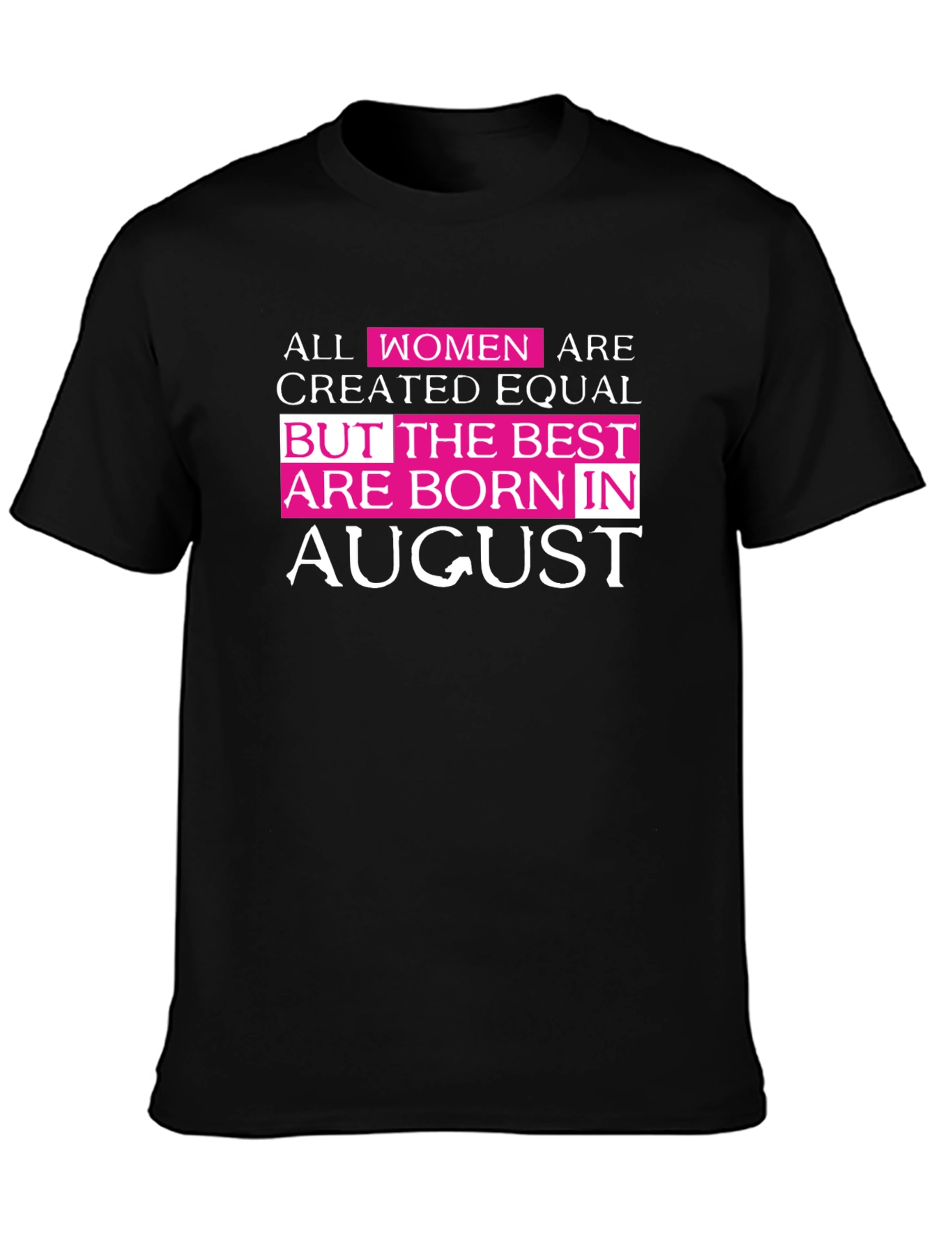 Black Best Women Born in August T-Shirt view 3