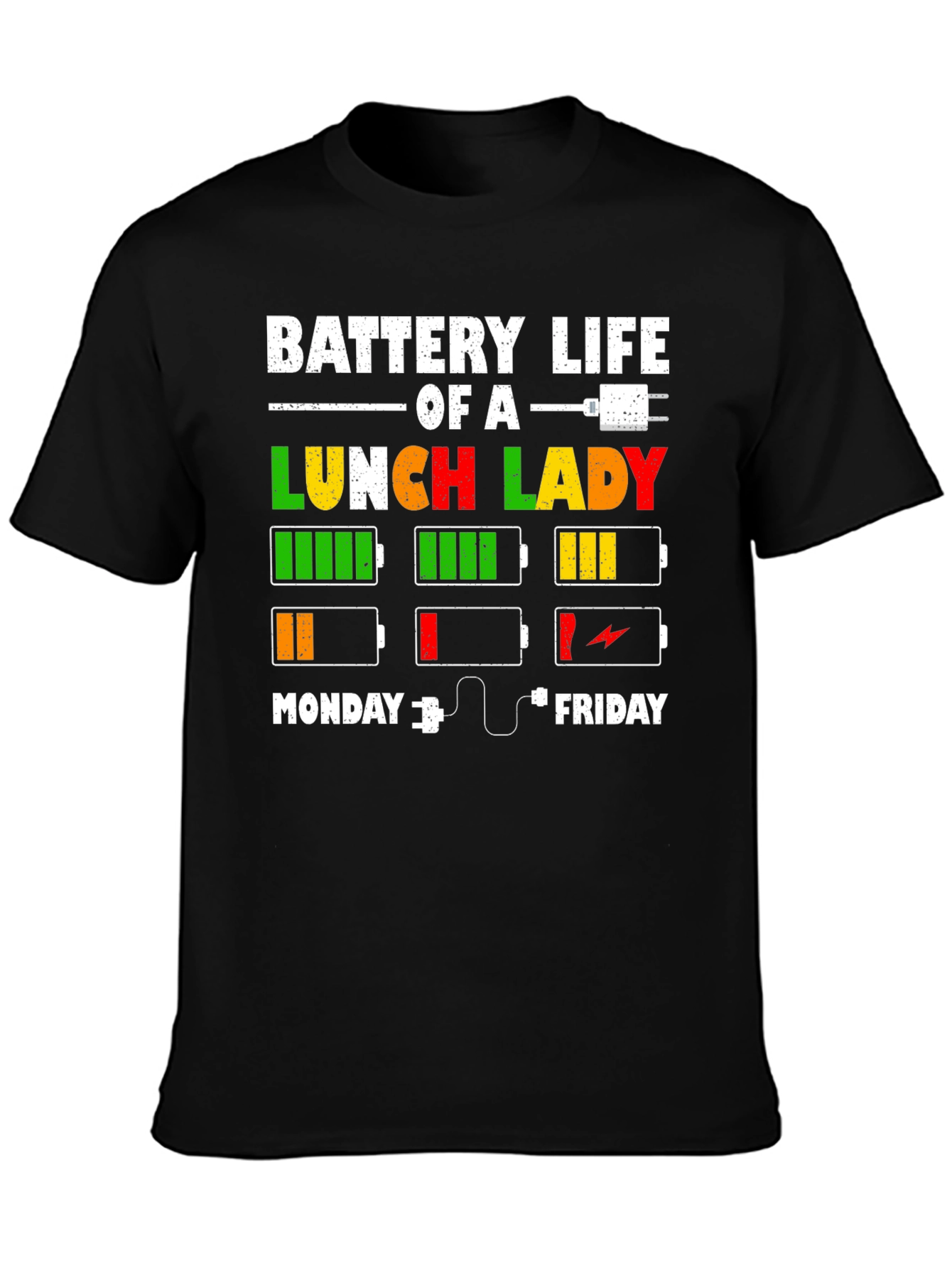 Black Battery Life of a Lunch Lady T-Shirt view 3
