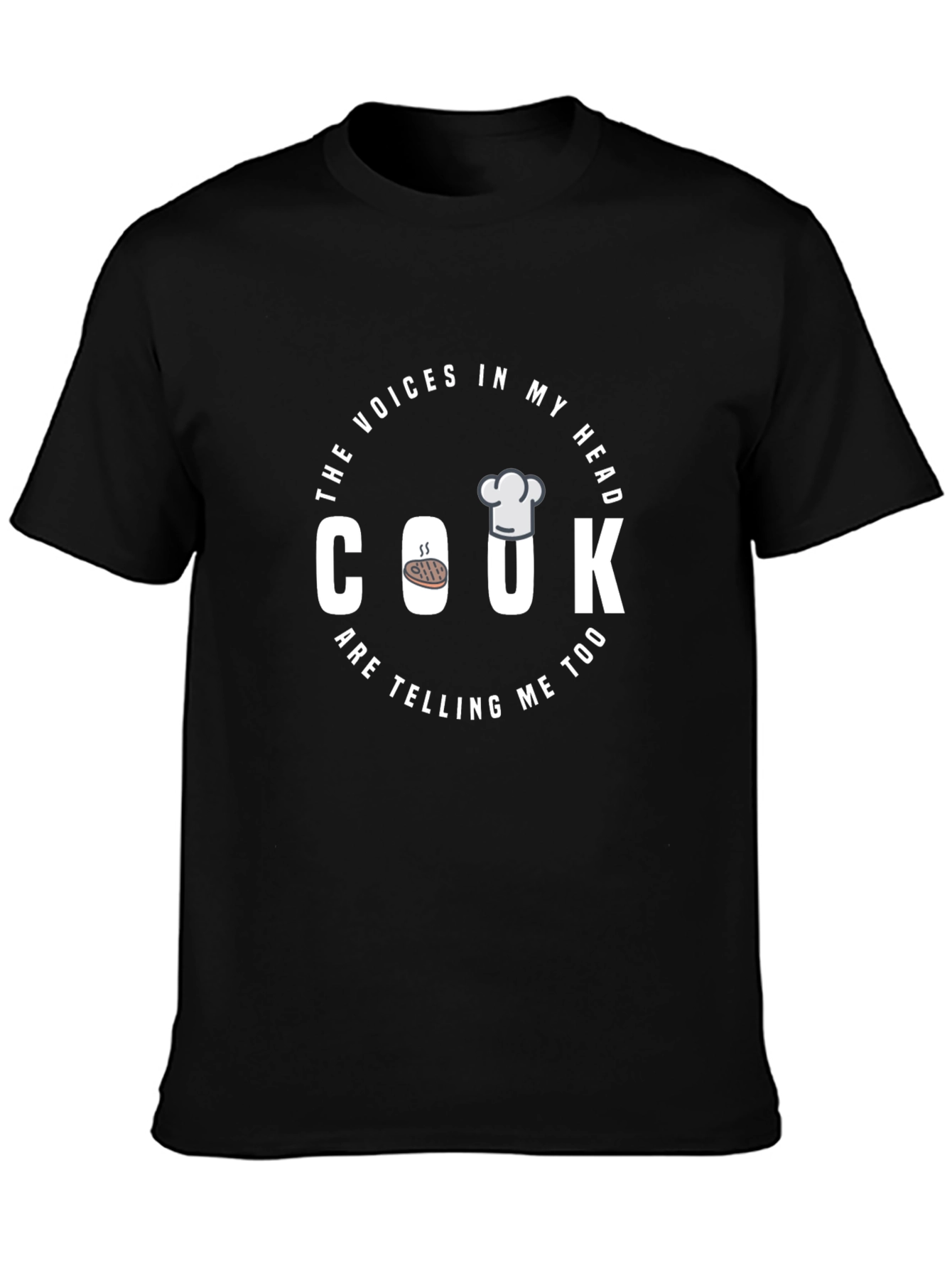 Black Cook T-Shirt: The Voices in My Head are Telling Me Too view 3