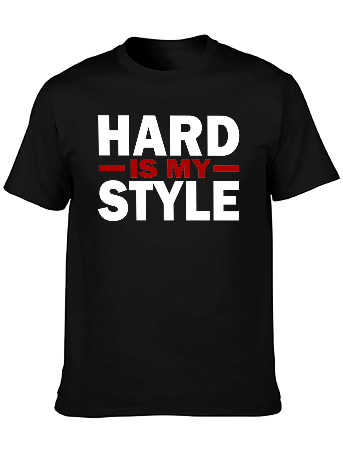 Black Hard Is My Style - Graphic Tee view 3