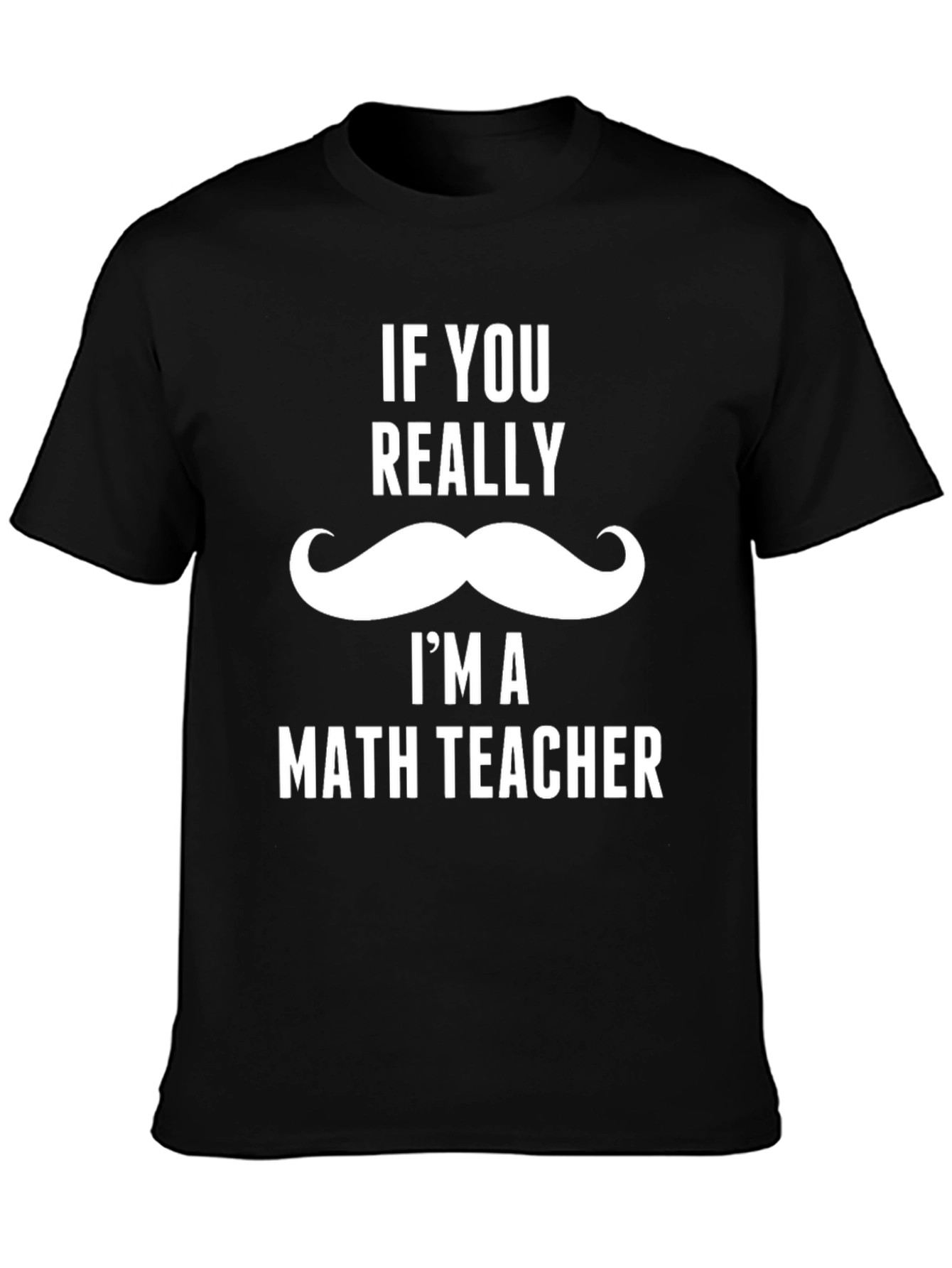 Black Funny Math Teacher T-Shirt - Mustache Design view 3