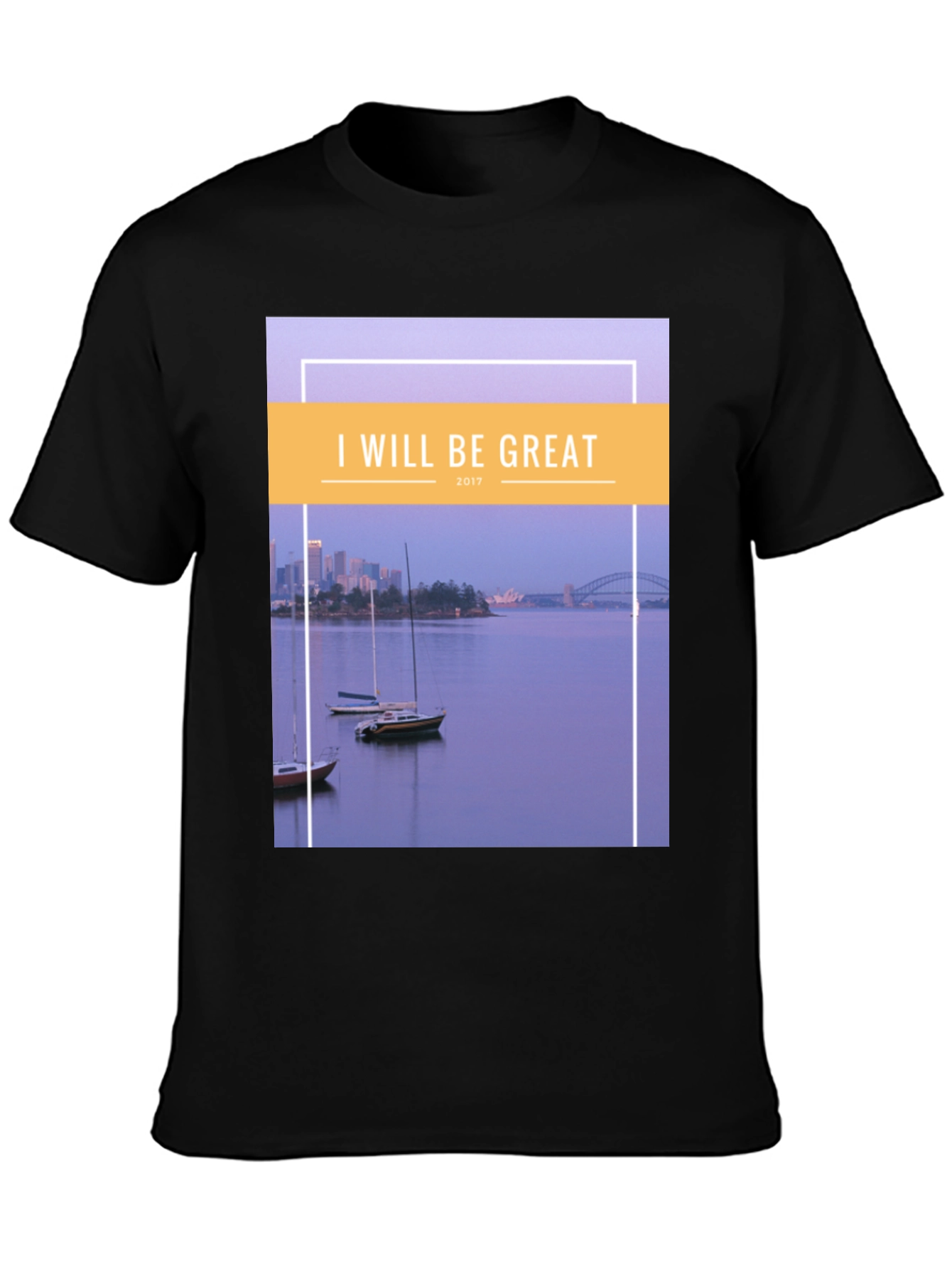Black I Will Be Great T-Shirt: Sydney Harbour Design, Cotton Blend view 3