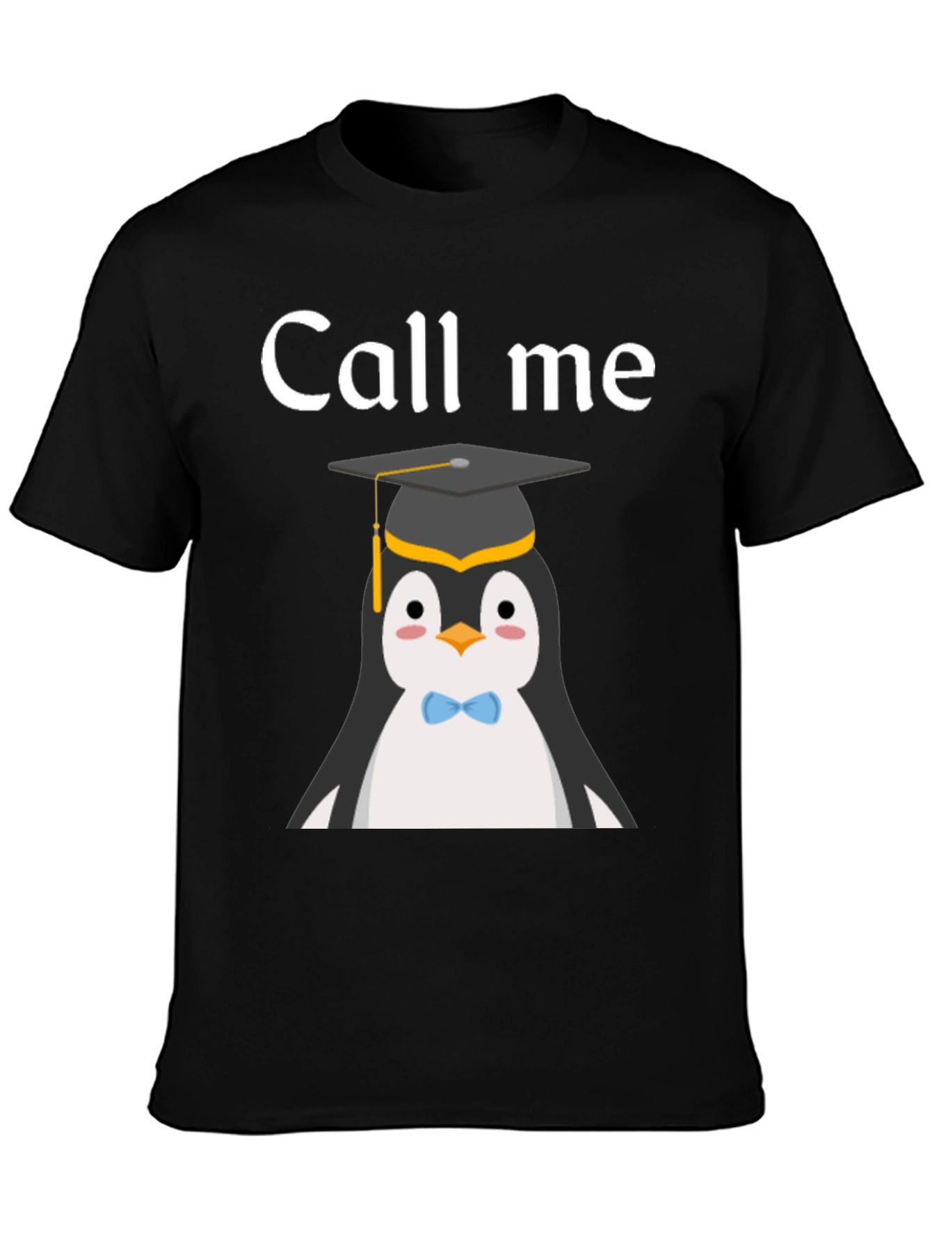 Black Call Me Penguin Graduate T-Shirt view 3