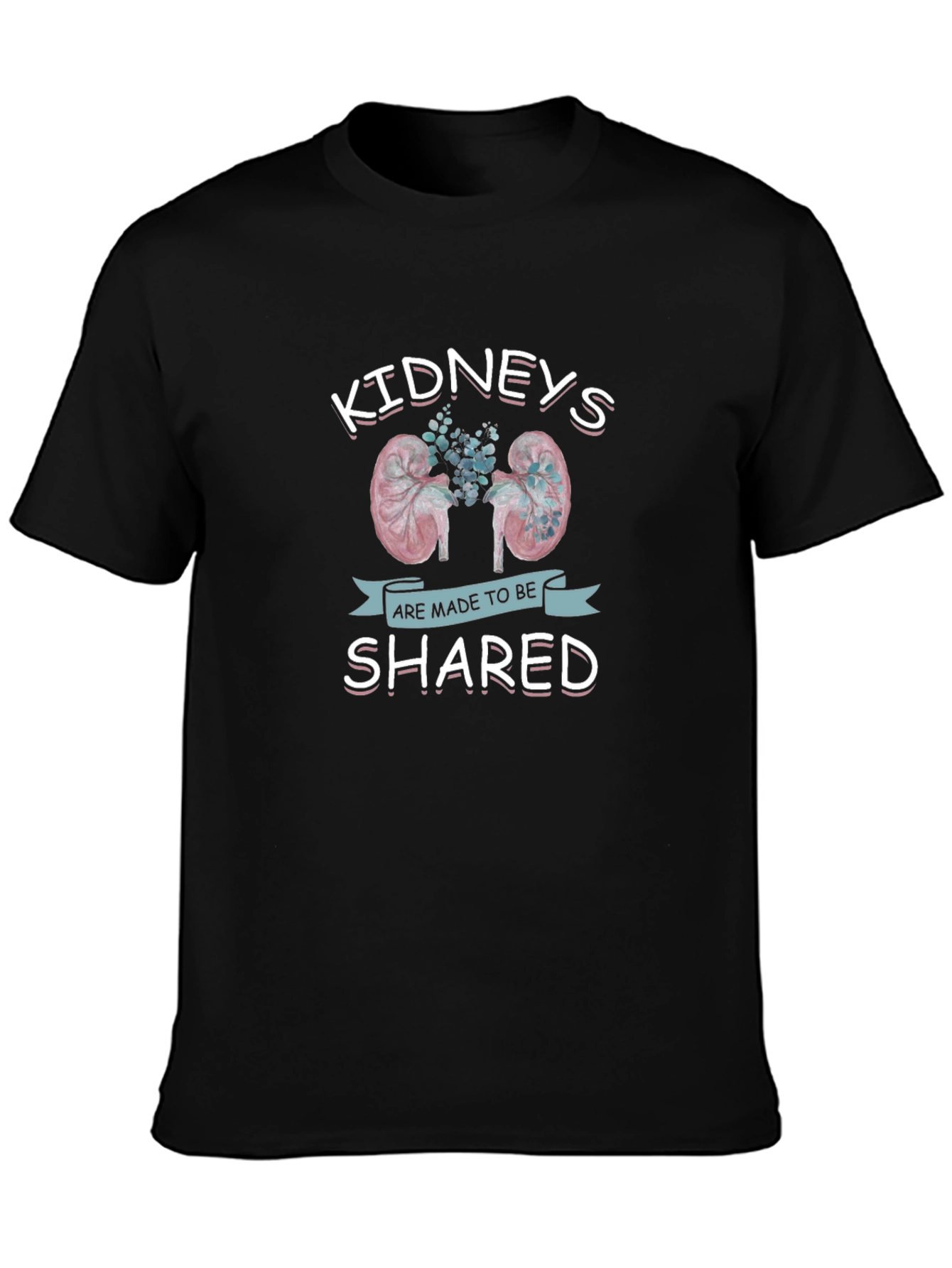 Black Kidneys Are Made to Be Shared Graphic T-Shirt view 3