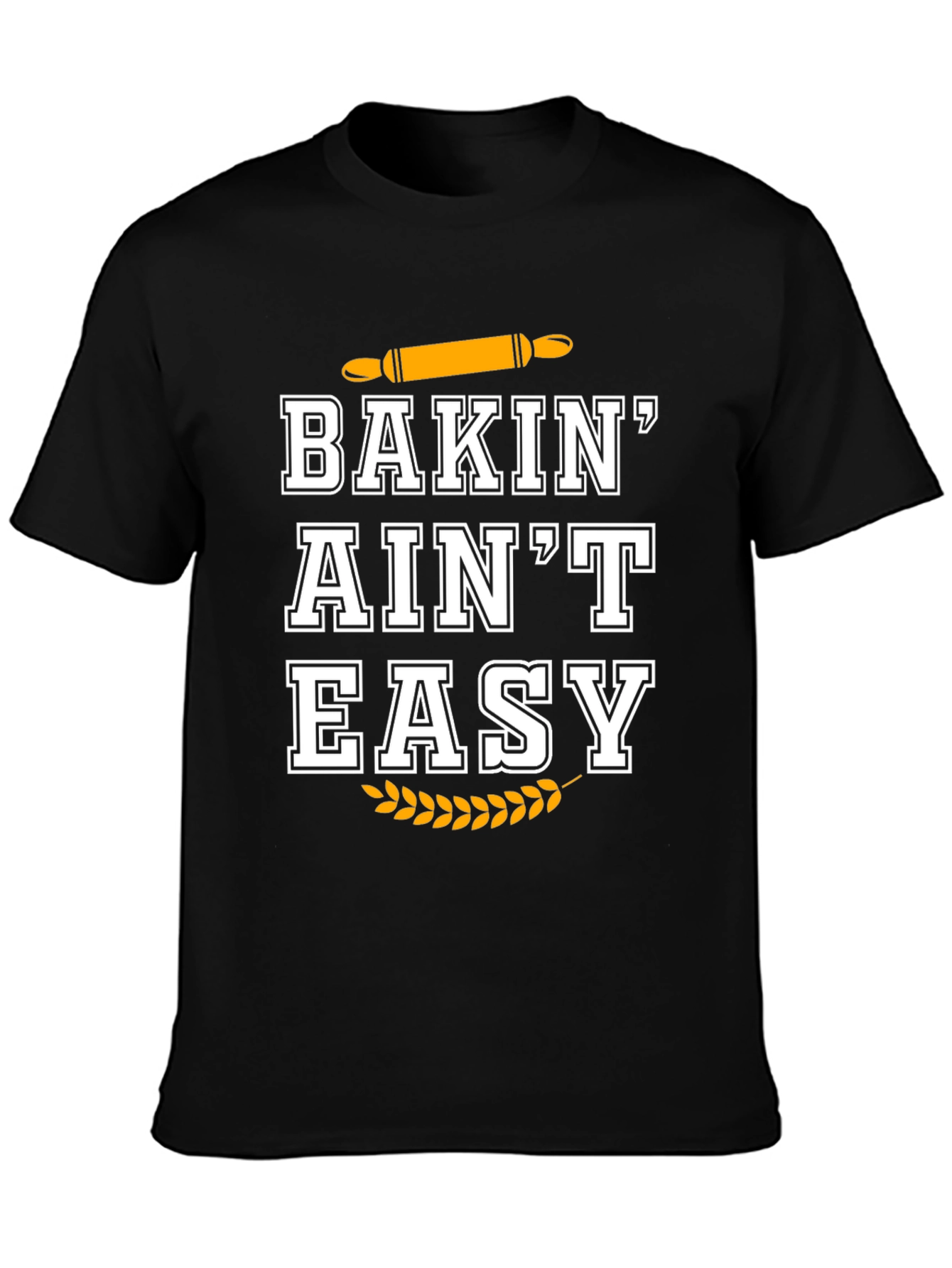 Black Baking Ain't Easy Black T-Shirt view 3