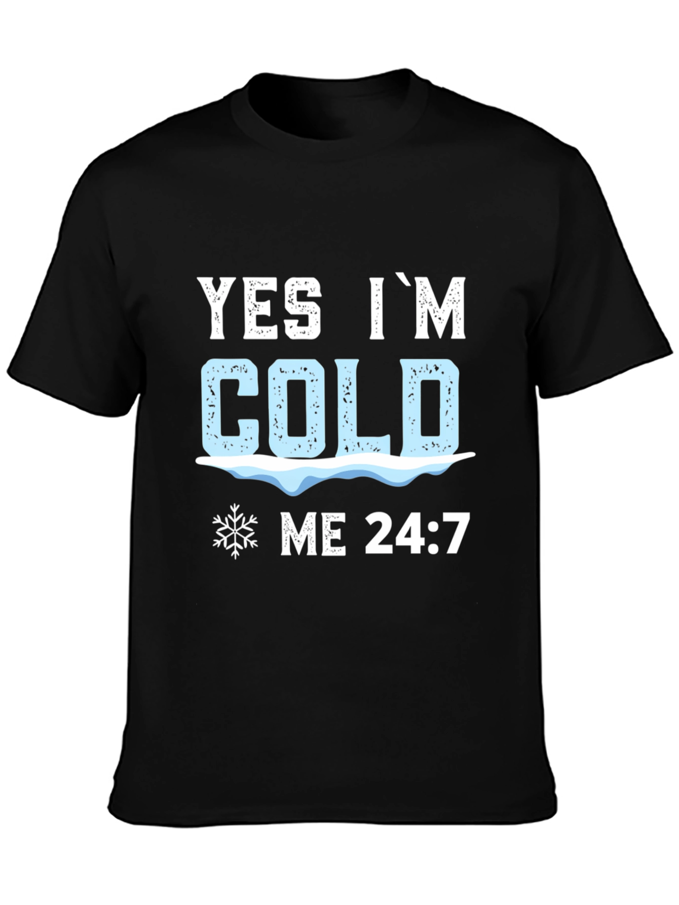 Black Yes I'm Cold 24:7 Graphic Tee view 3