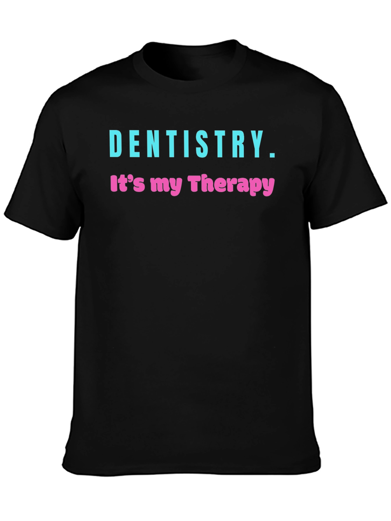 Black Dentistry Therapy Graphic T-Shirt view 3