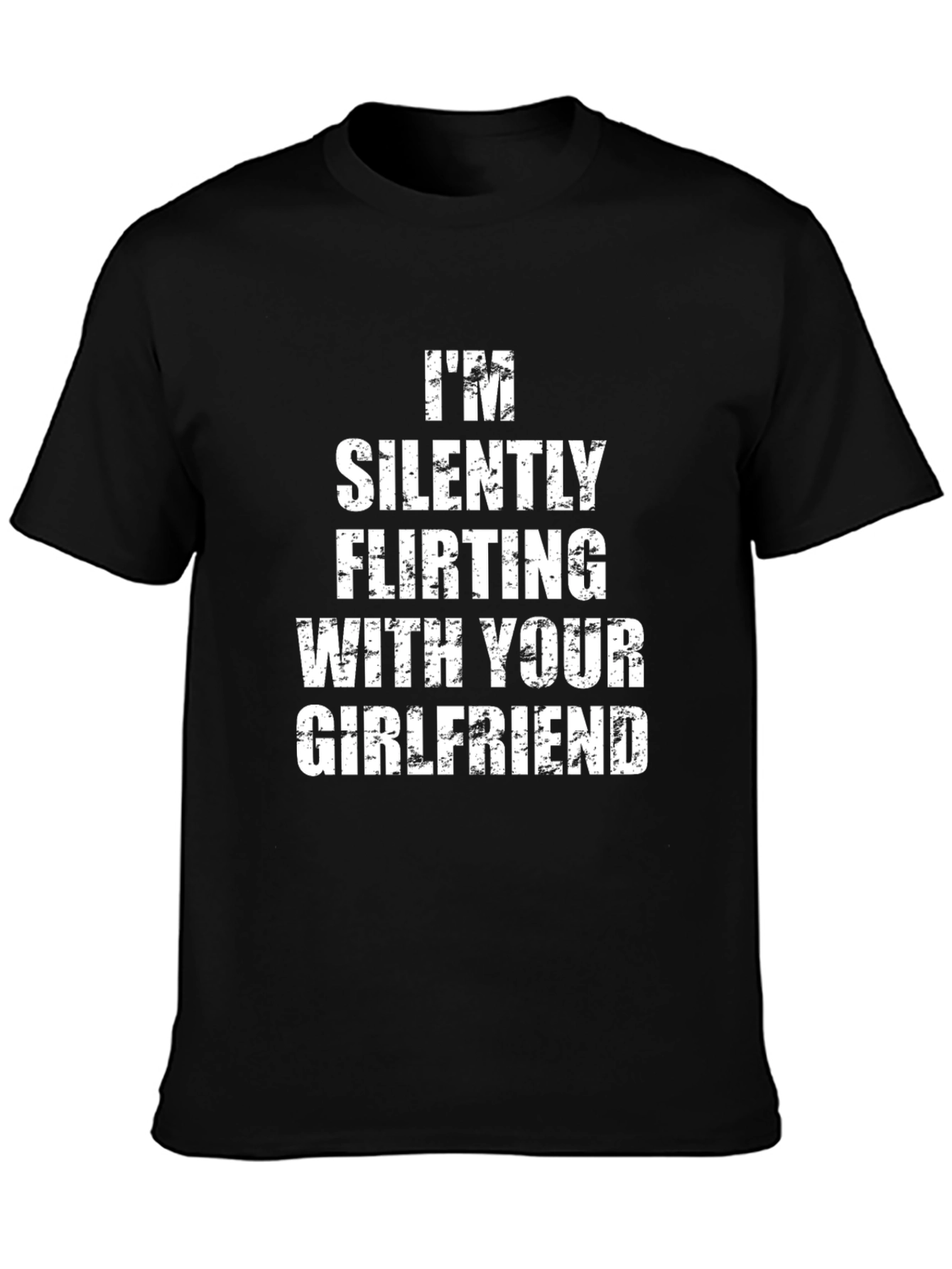 Black I'm Silently Flirting With Your Girlfriend Graphic Tee view 3