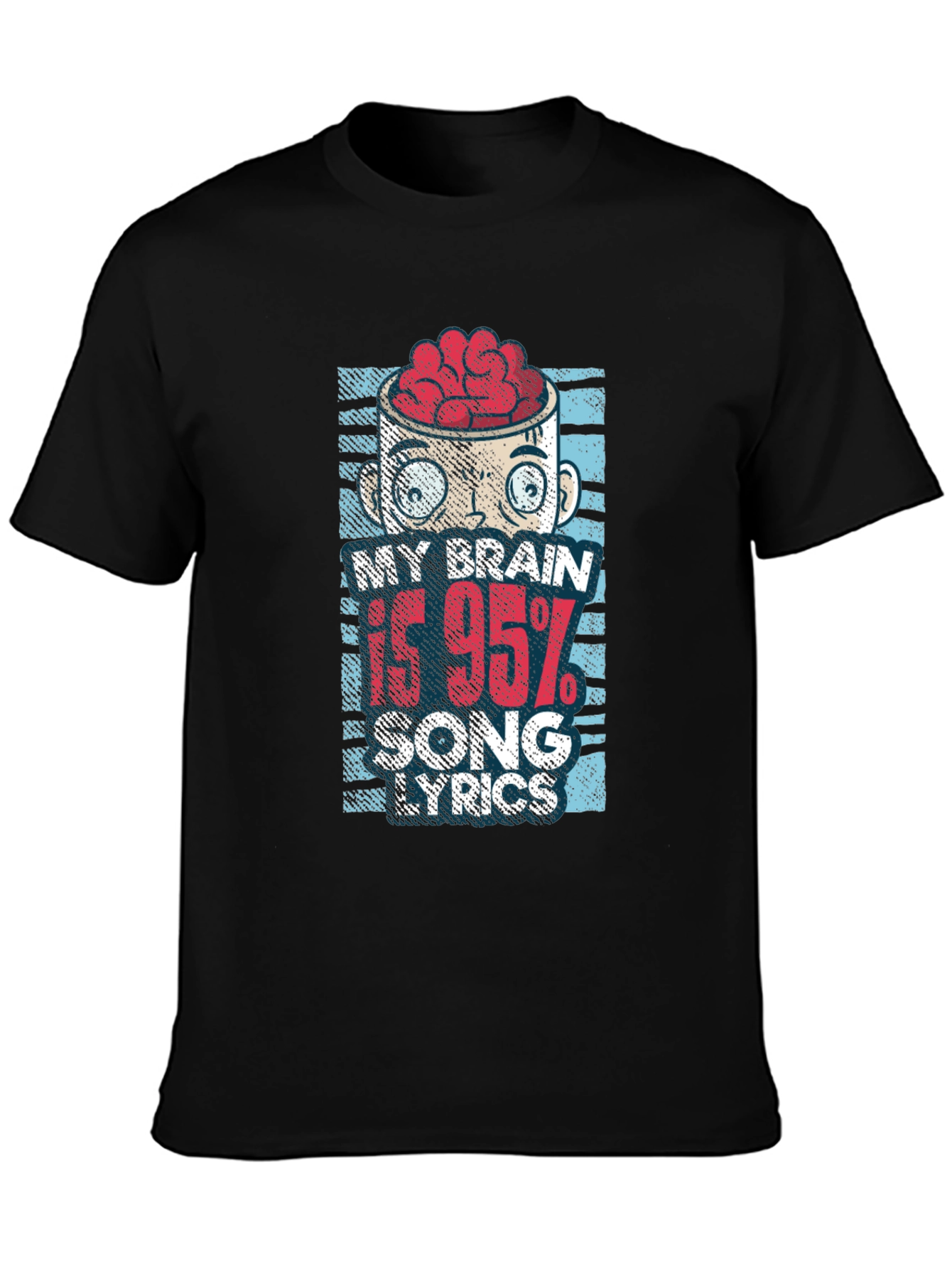 Black My Brain is 95% Song Lyrics T-Shirt view 3