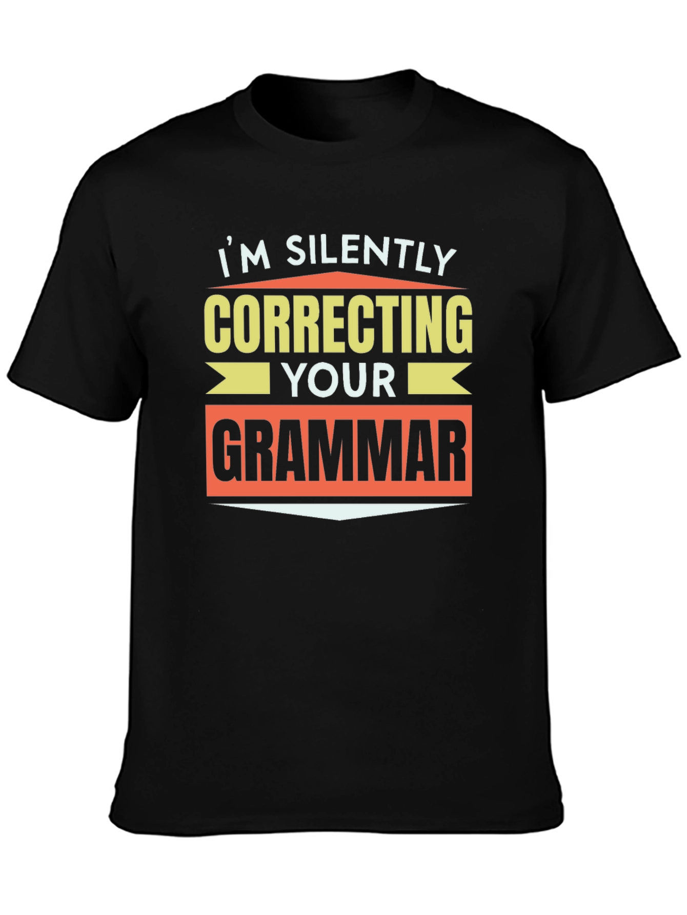 Black I'm Silently Correcting Your Grammar T-Shirt view 3