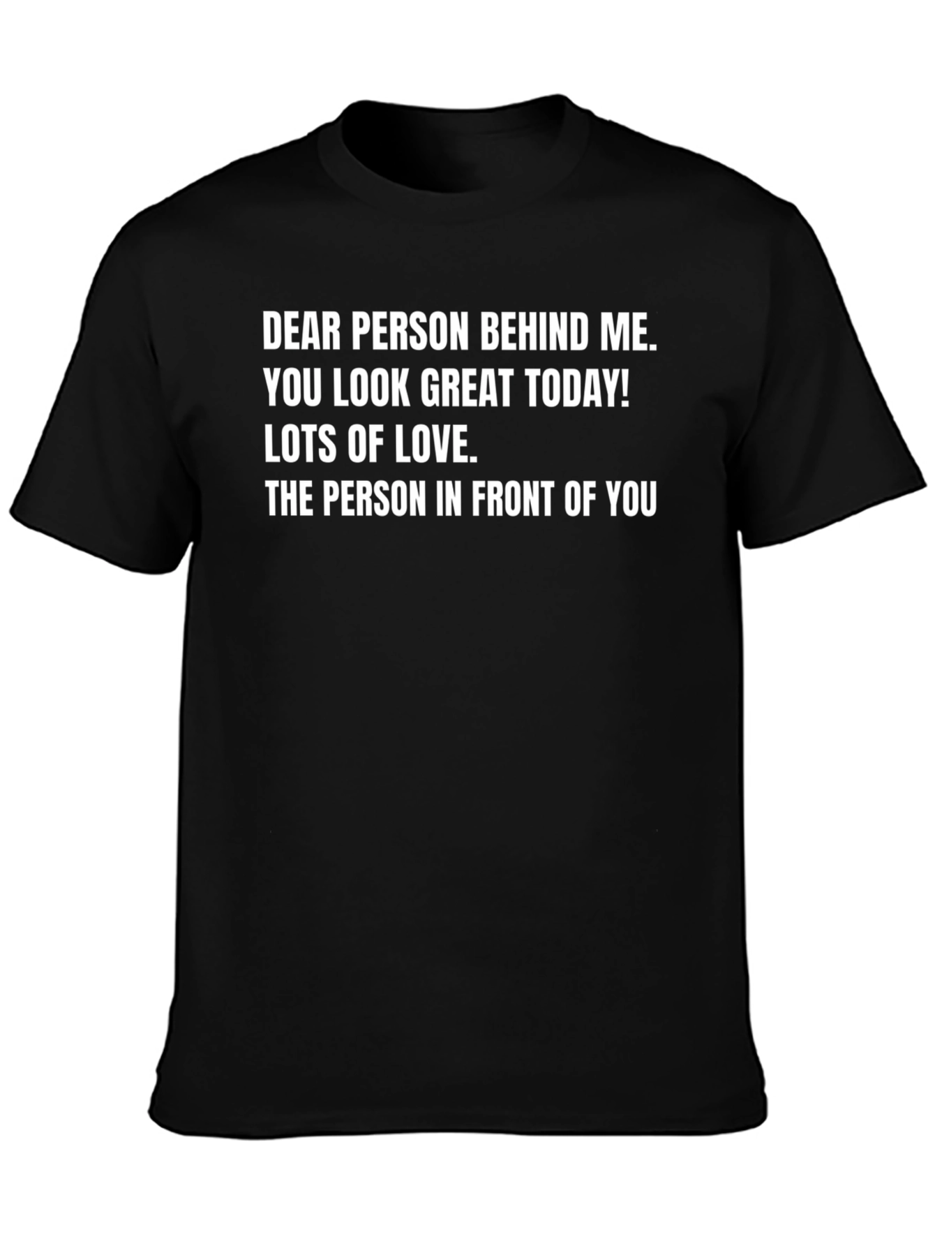 Black Funny Graphic Tee - Dear Person Behind Me T-Shirt view 3
