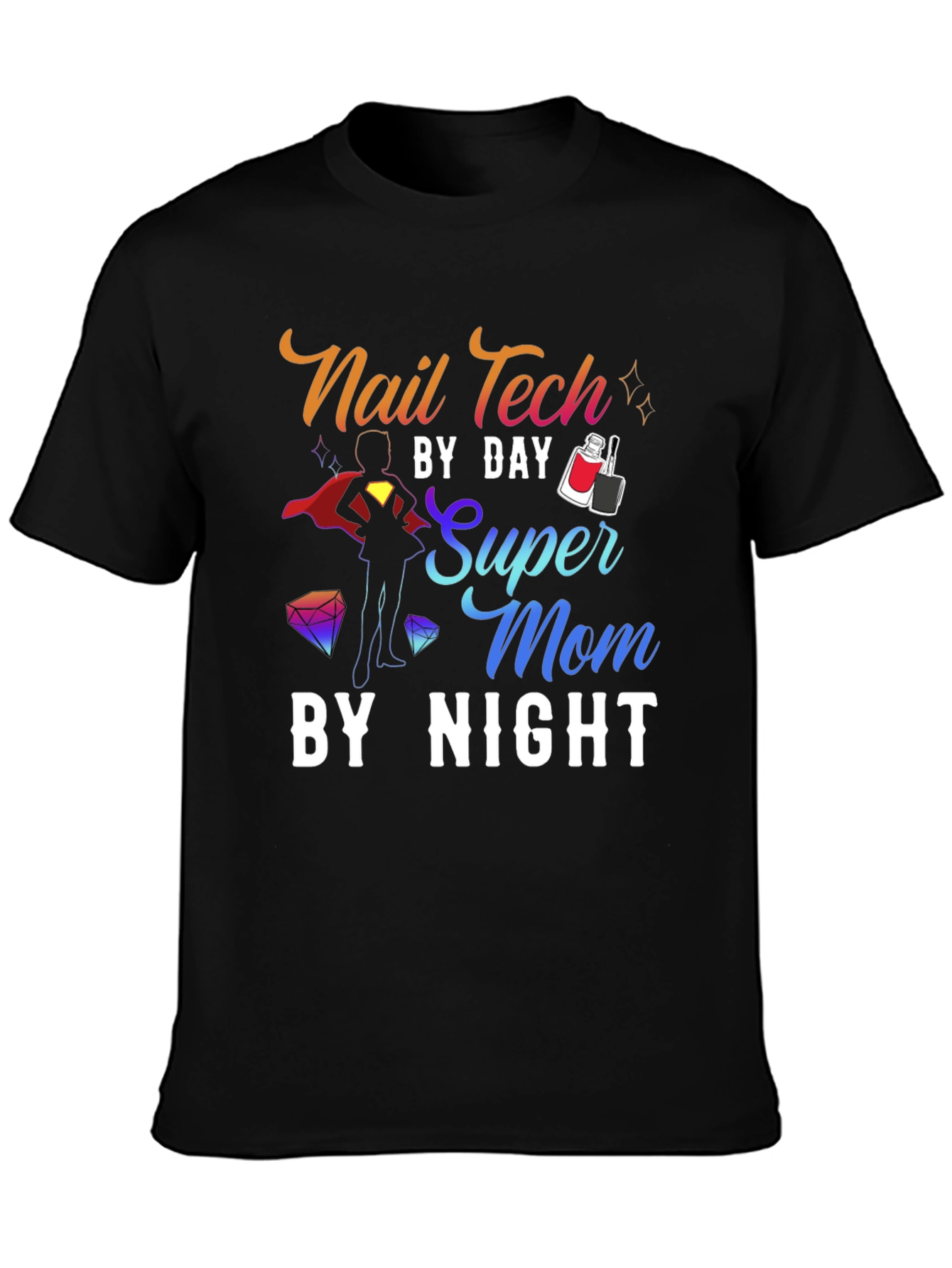 Nail Tech Super Mom T-Shirt - 3