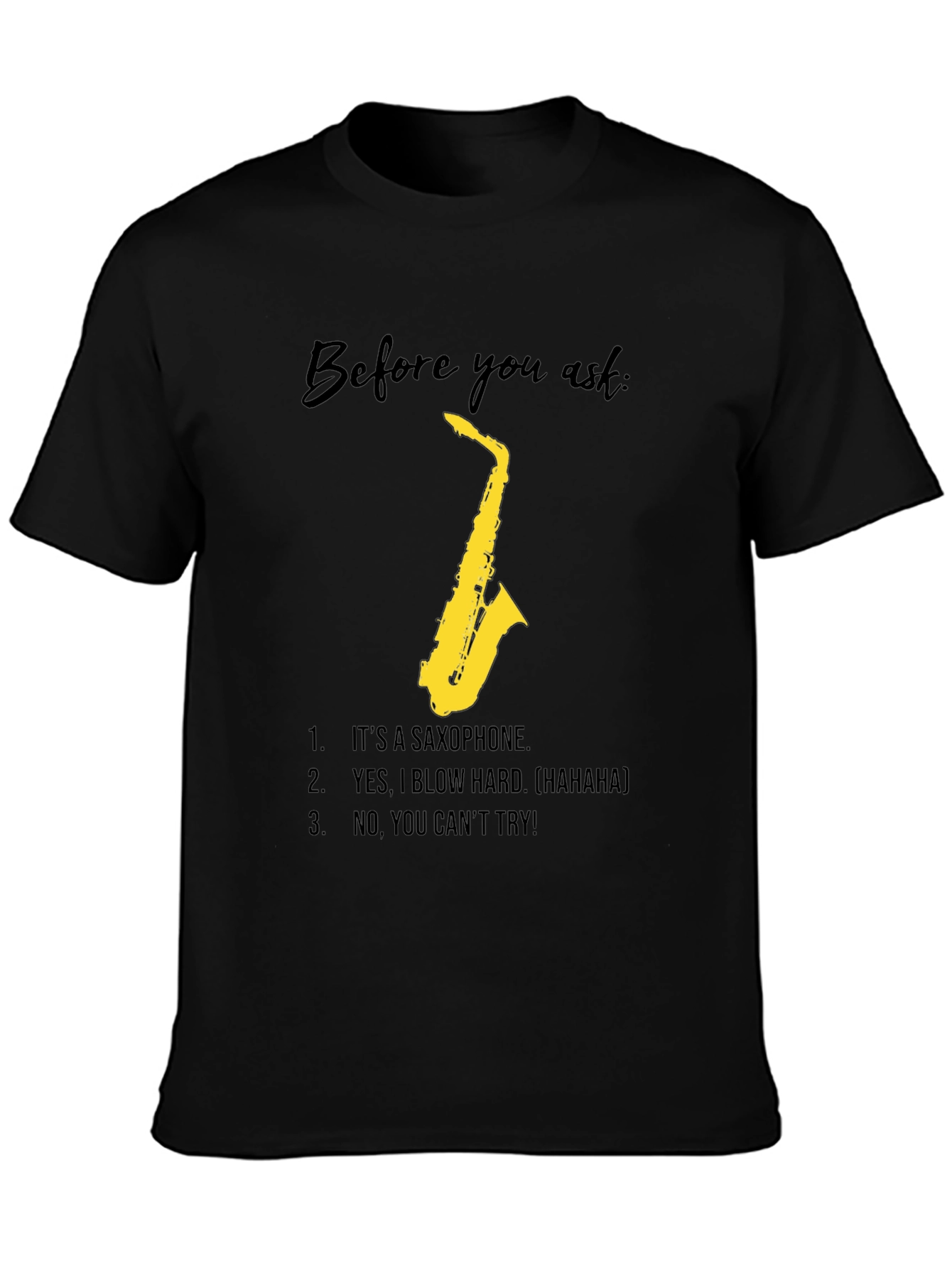 Black Saxophone Player Humor T-Shirt - Blow Hard, Can't Try! view 3