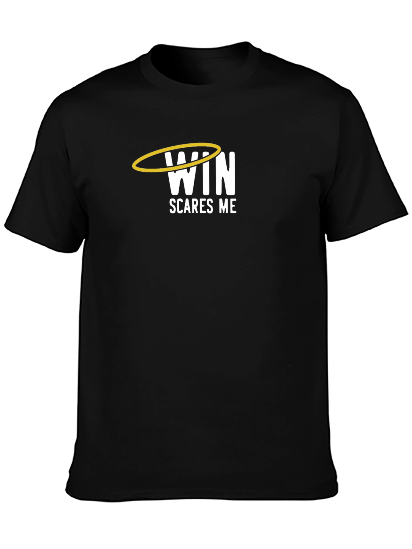 Black Win Scares Me T-Shirt - Humorous Graphic Tee view 3