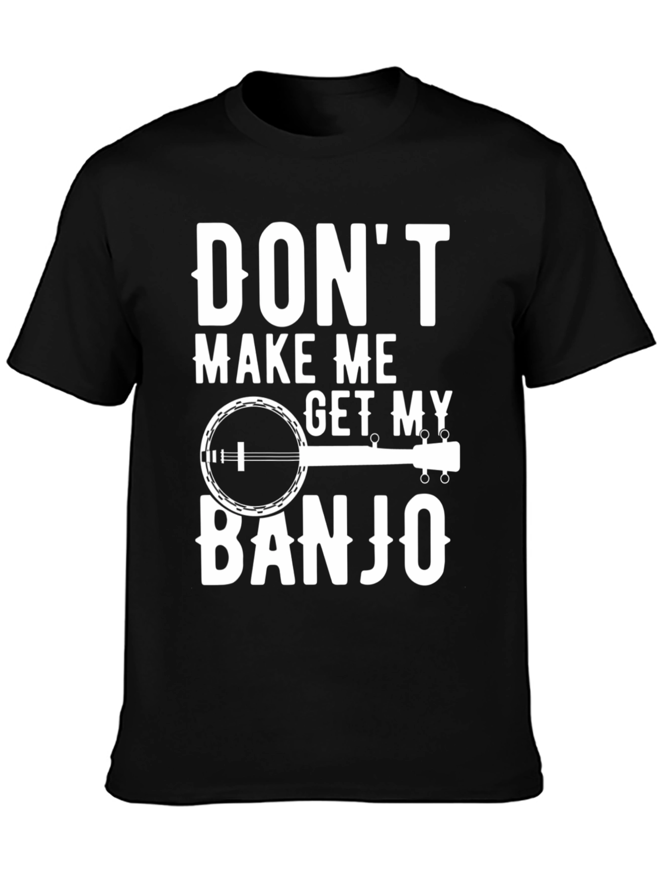 Black Don't Make Me Get My Banjo T-Shirt view 3