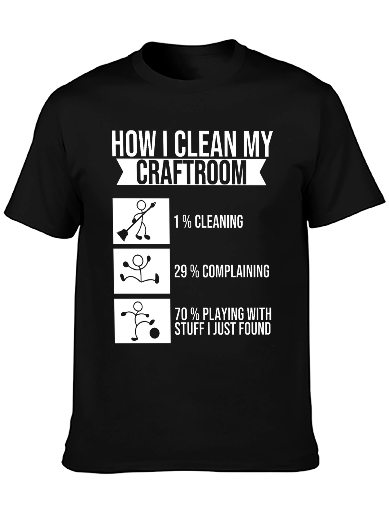 Black Funny Crafter T-Shirt - How I Clean My Craftroom view 3