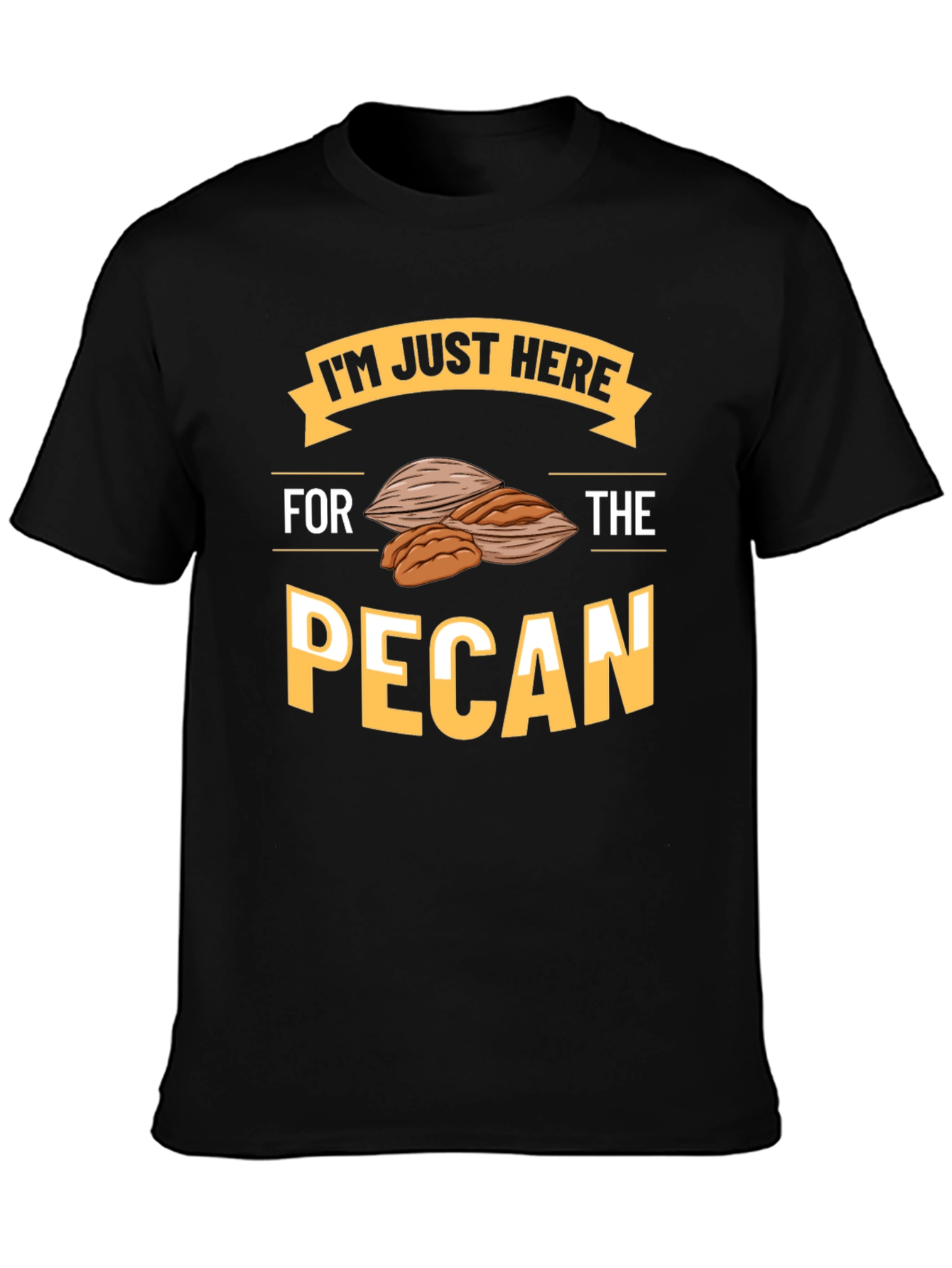 Black Pecan Lover T-Shirt - I'm Just Here For The Pecan view 3