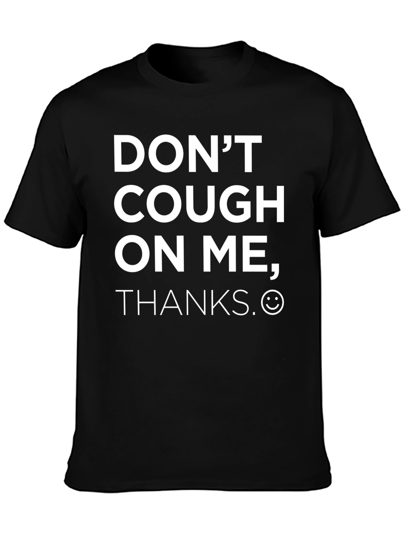 Black Don't Cough On Me T-Shirt - Funny Slogan Tee view 3