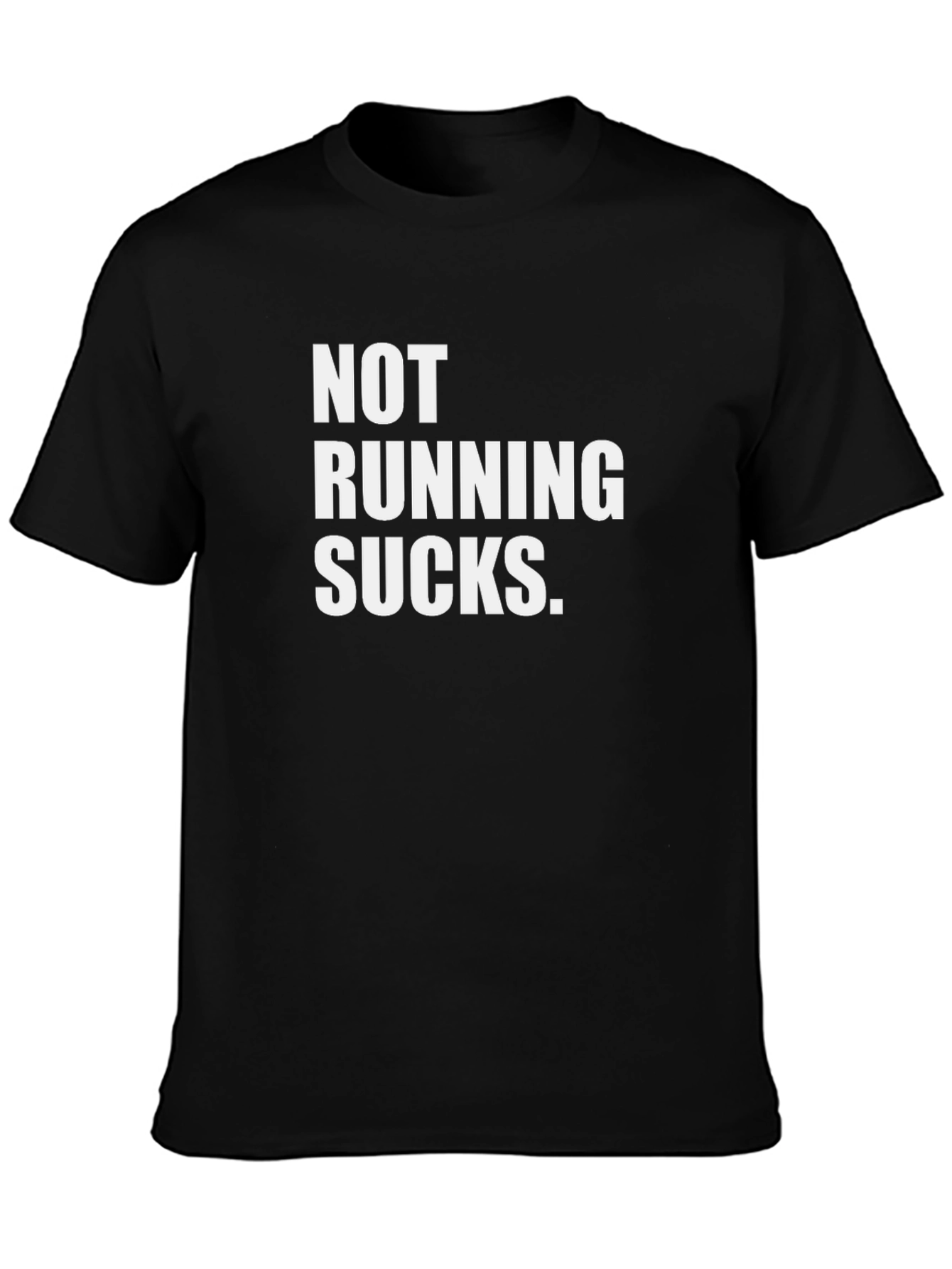 Black Not Running Sucks T-Shirt - Funny Workout Tee view 3