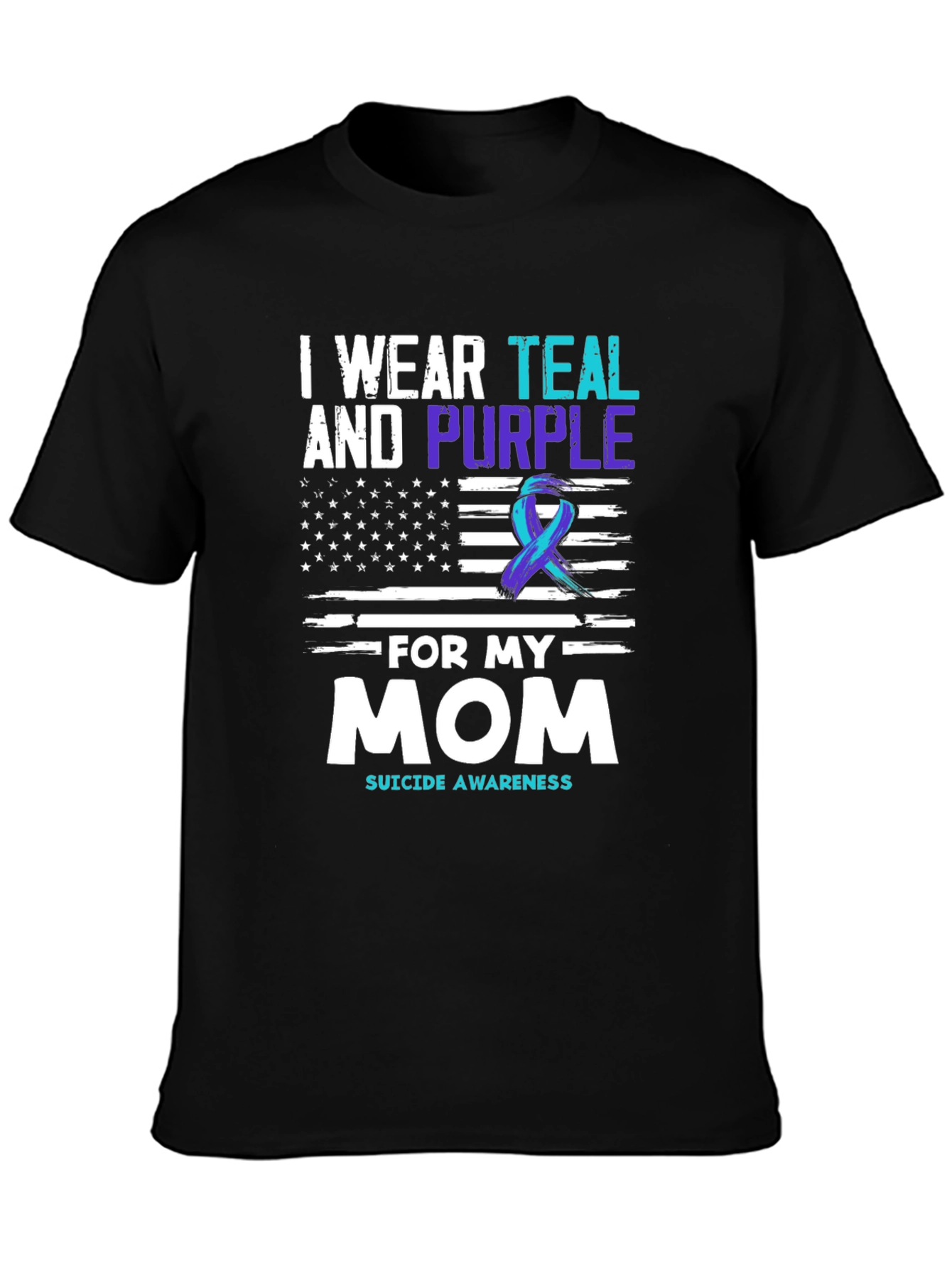 Black Teal & Purple Suicide Awareness T-Shirt - For My Mom view 3