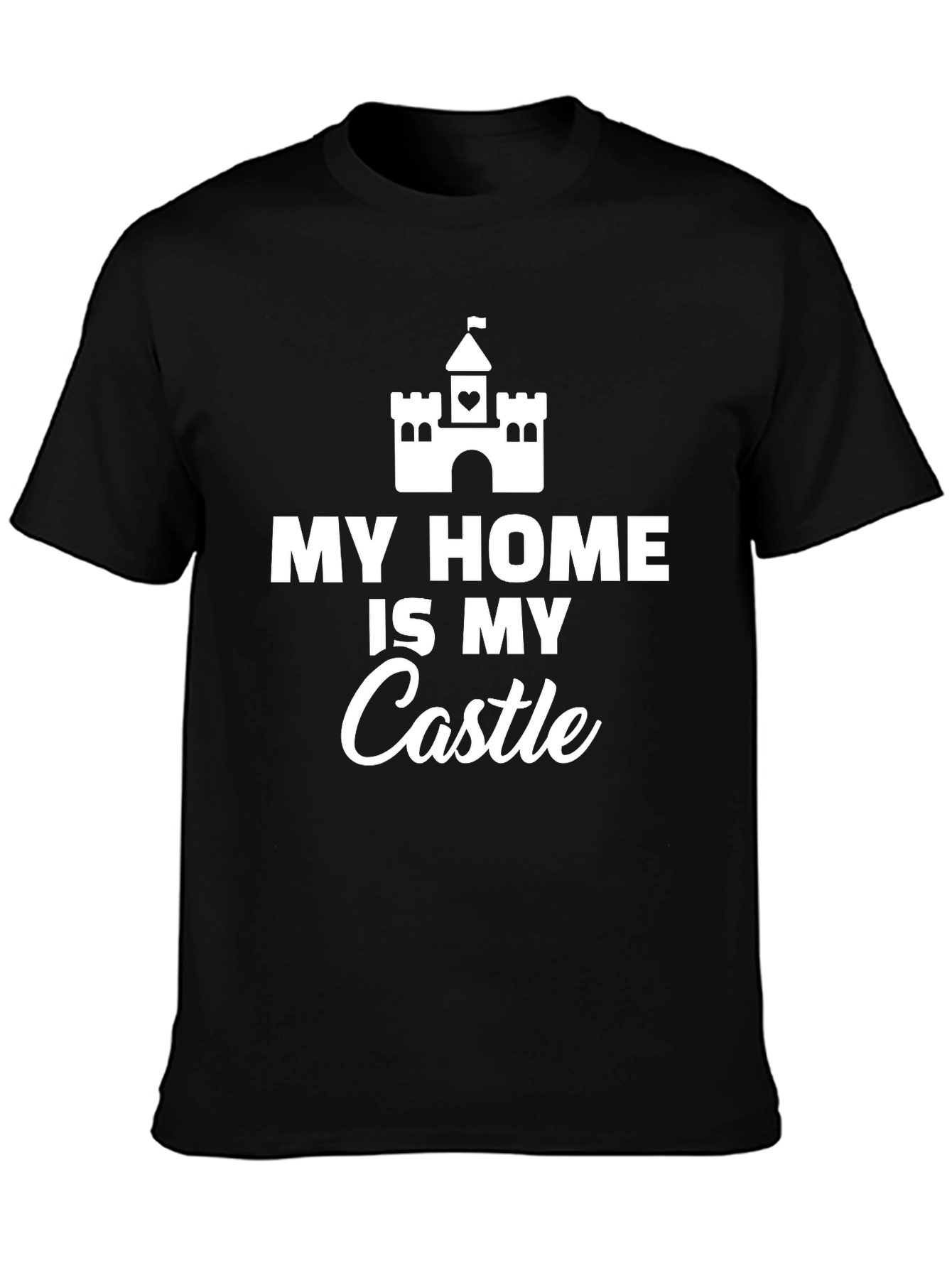 Black My Home is My Castle Novelty Graphic T-Shirt view 3