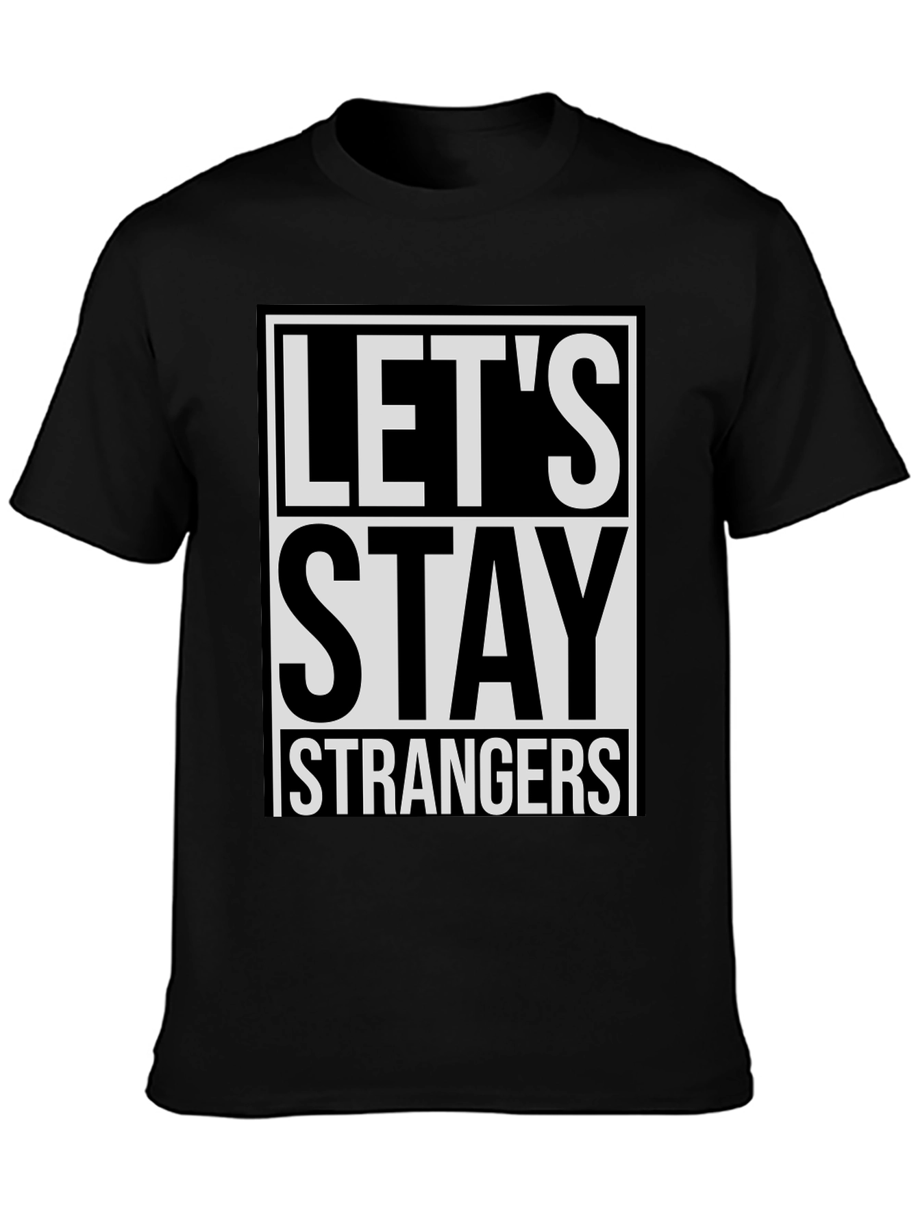 Black Let's Stay Strangers Graphic Tee - Casual Style view 3