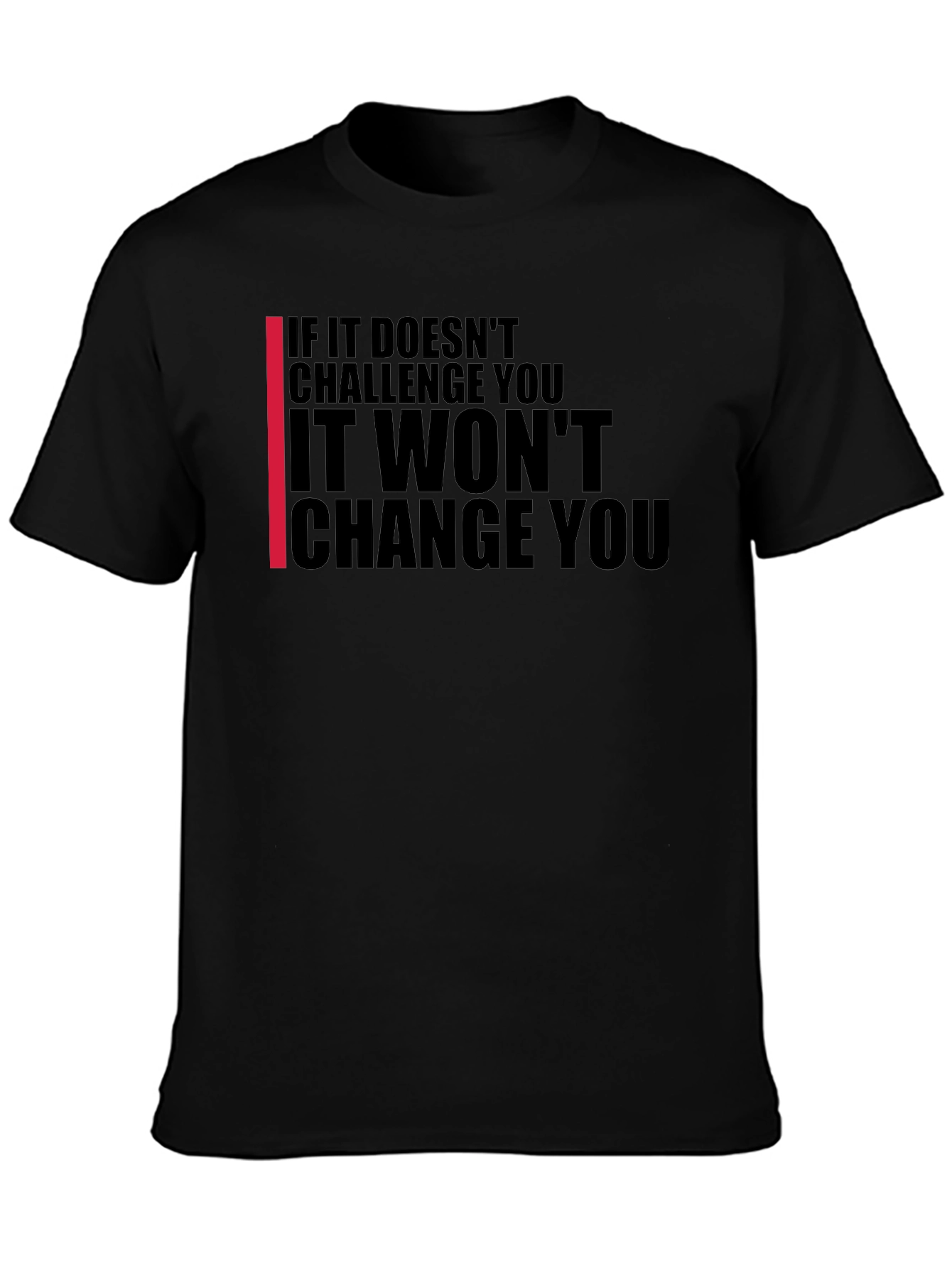 Motivational Black T-Shirt - Challenge, Change - 3