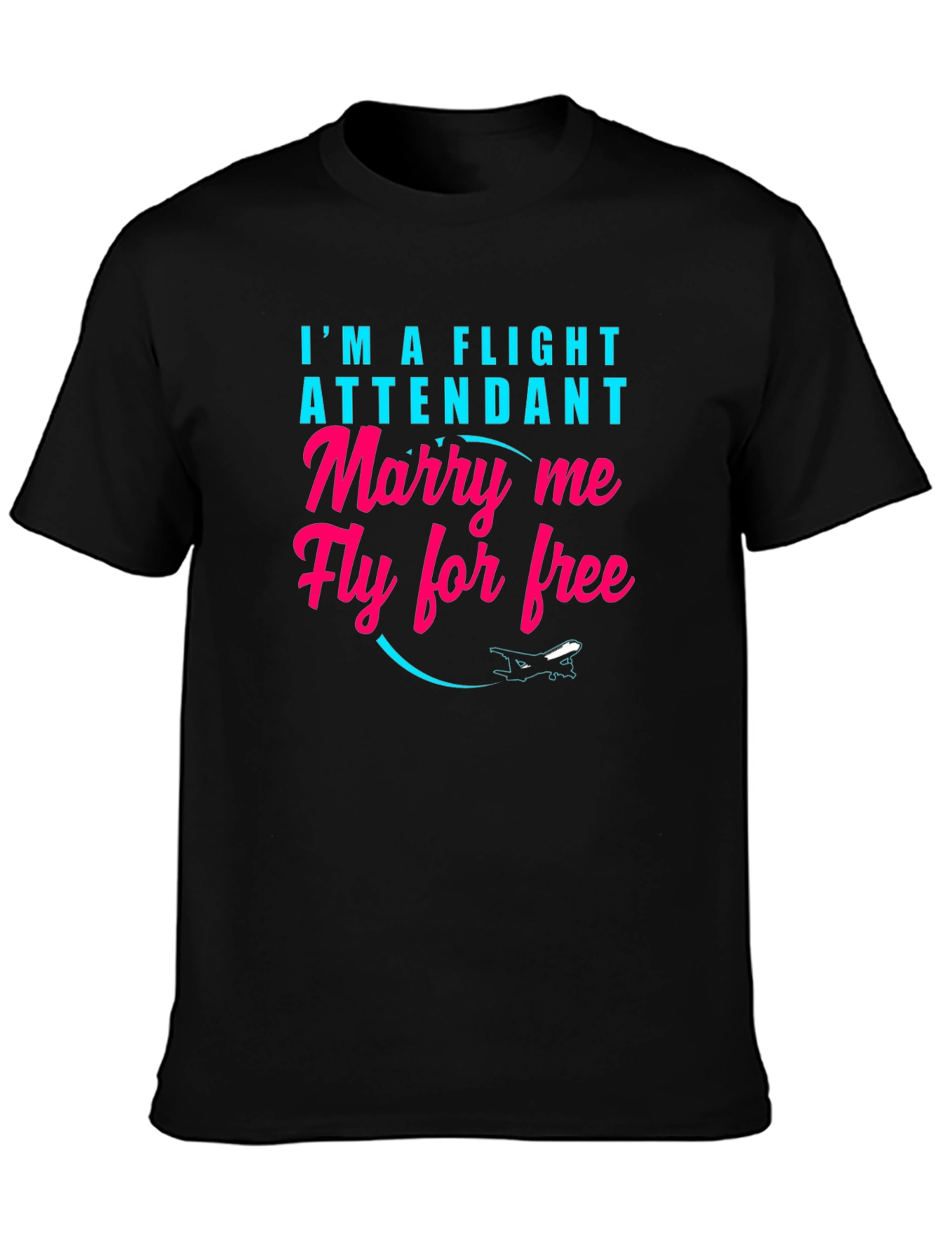 Black Funny Flight Attendant T-Shirt - Marry Me Fly Free view 3