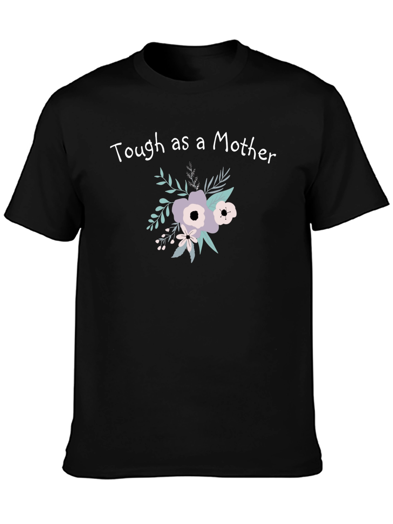 Black Tough as a Mother Floral Graphic Tee - Casual Comfort view 3