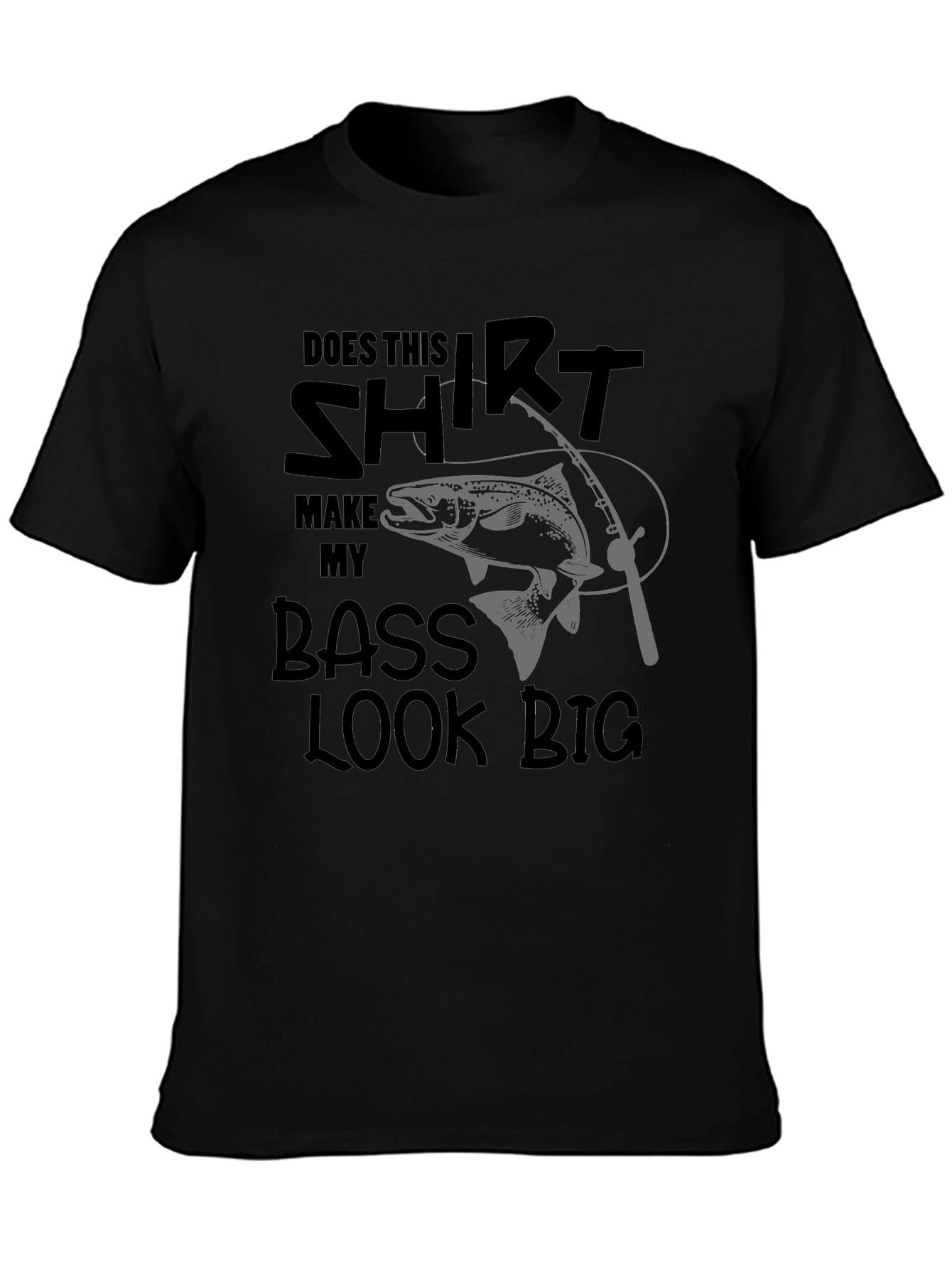 Black Funny Fishing T-Shirt: Does My Bass Look Big? view 3