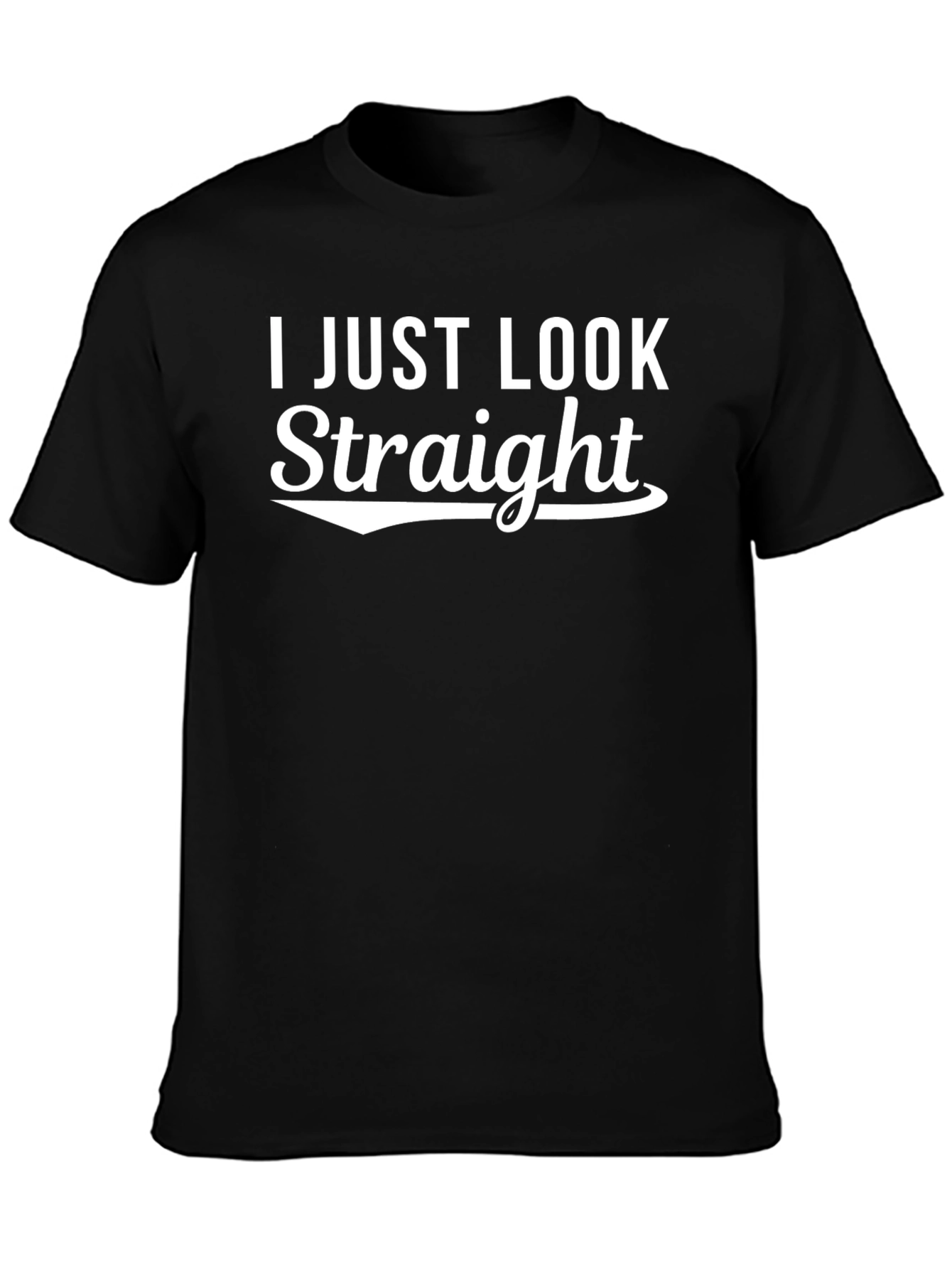 Black I Just Look Straight Graphic Tee - Soft Cotton Blend view 3