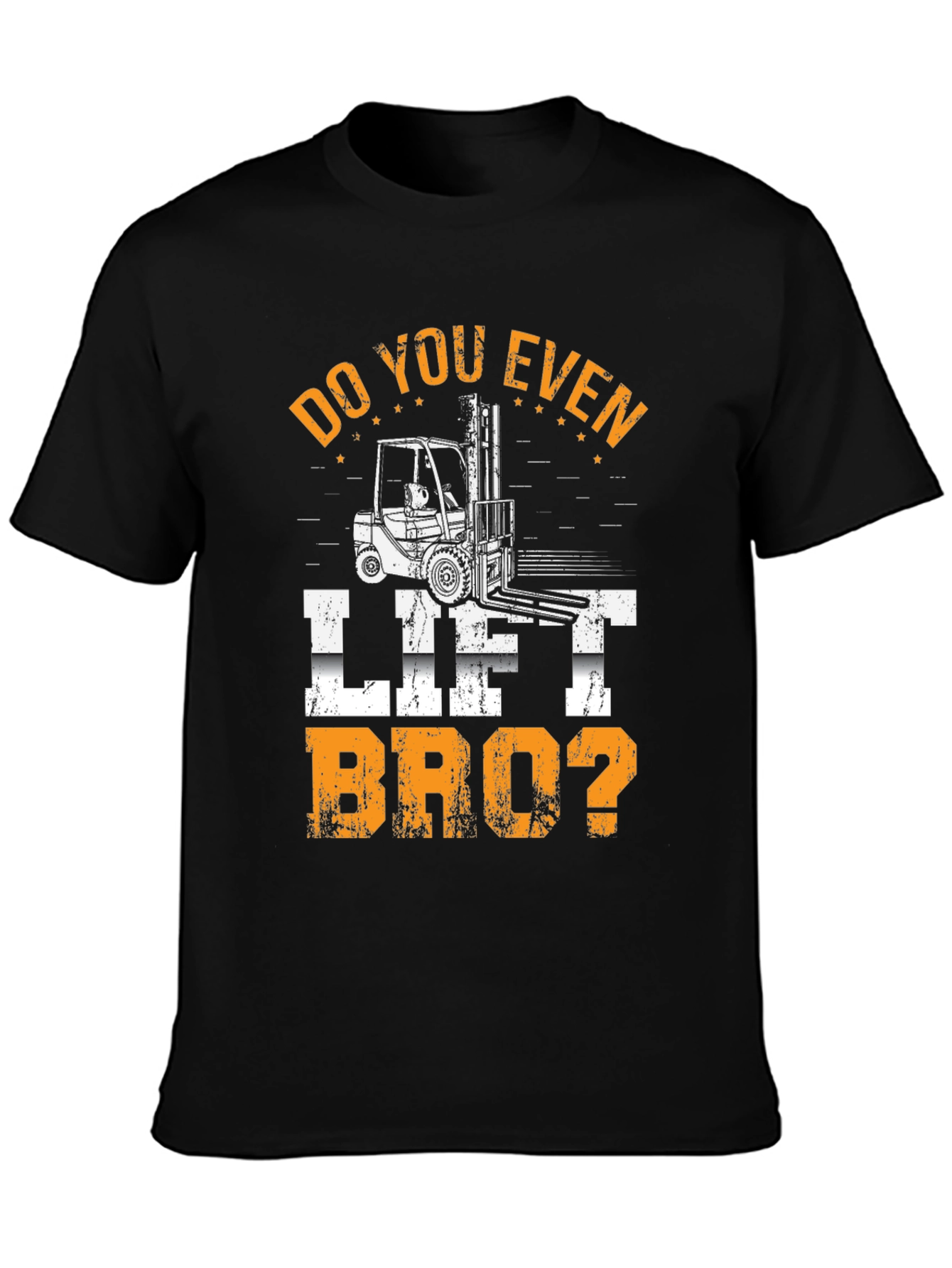 Black Do You Even Lift Bro? Forklift T-Shirt view 3