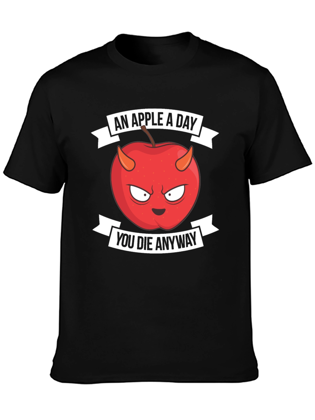 Black An Apple A Day You Die Anyway T-Shirt view 3