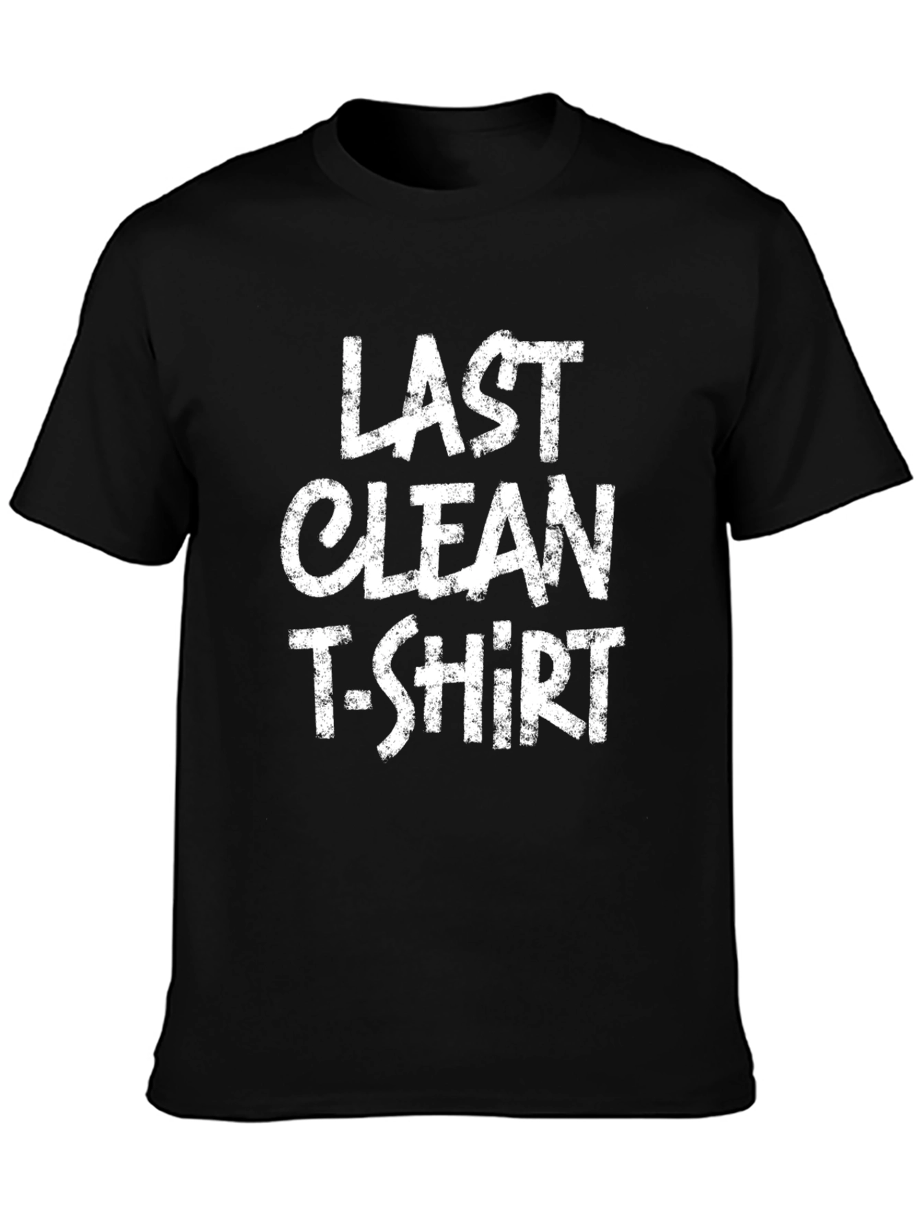 Black Last Clean T-Shirt - Funny Graphic Tee view 3