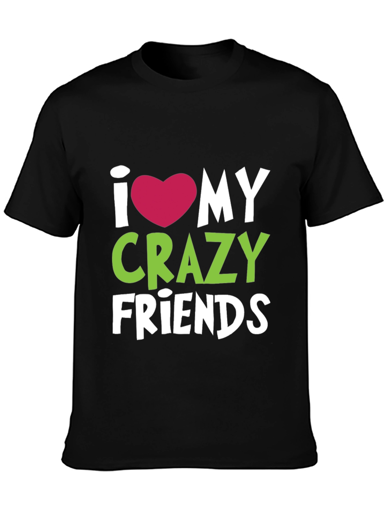 Black I Heart My Crazy Friends T-Shirt - Fun Novelty Tee view 3