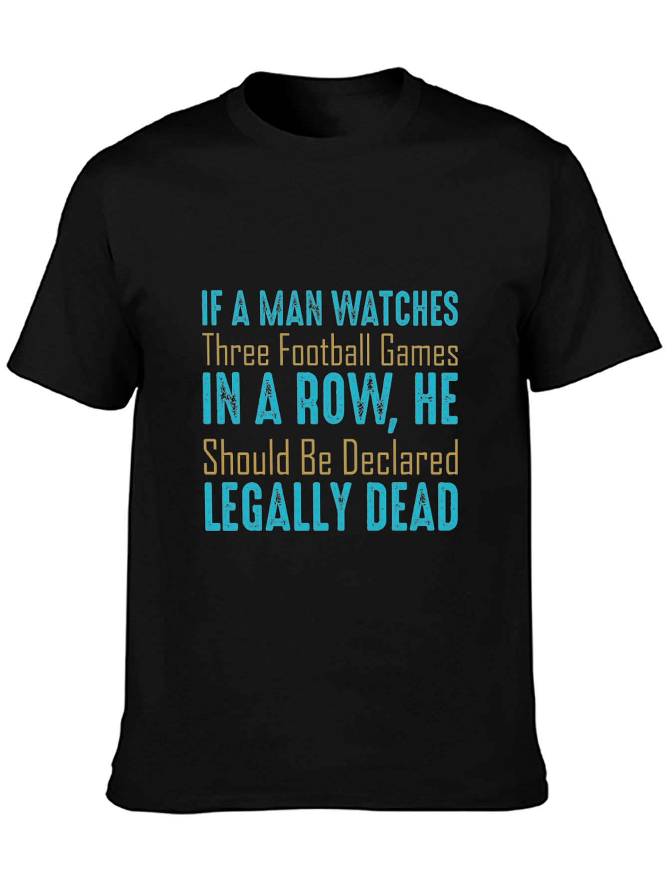 Black Football Game Humor T-Shirt - "Legally Dead" view 3