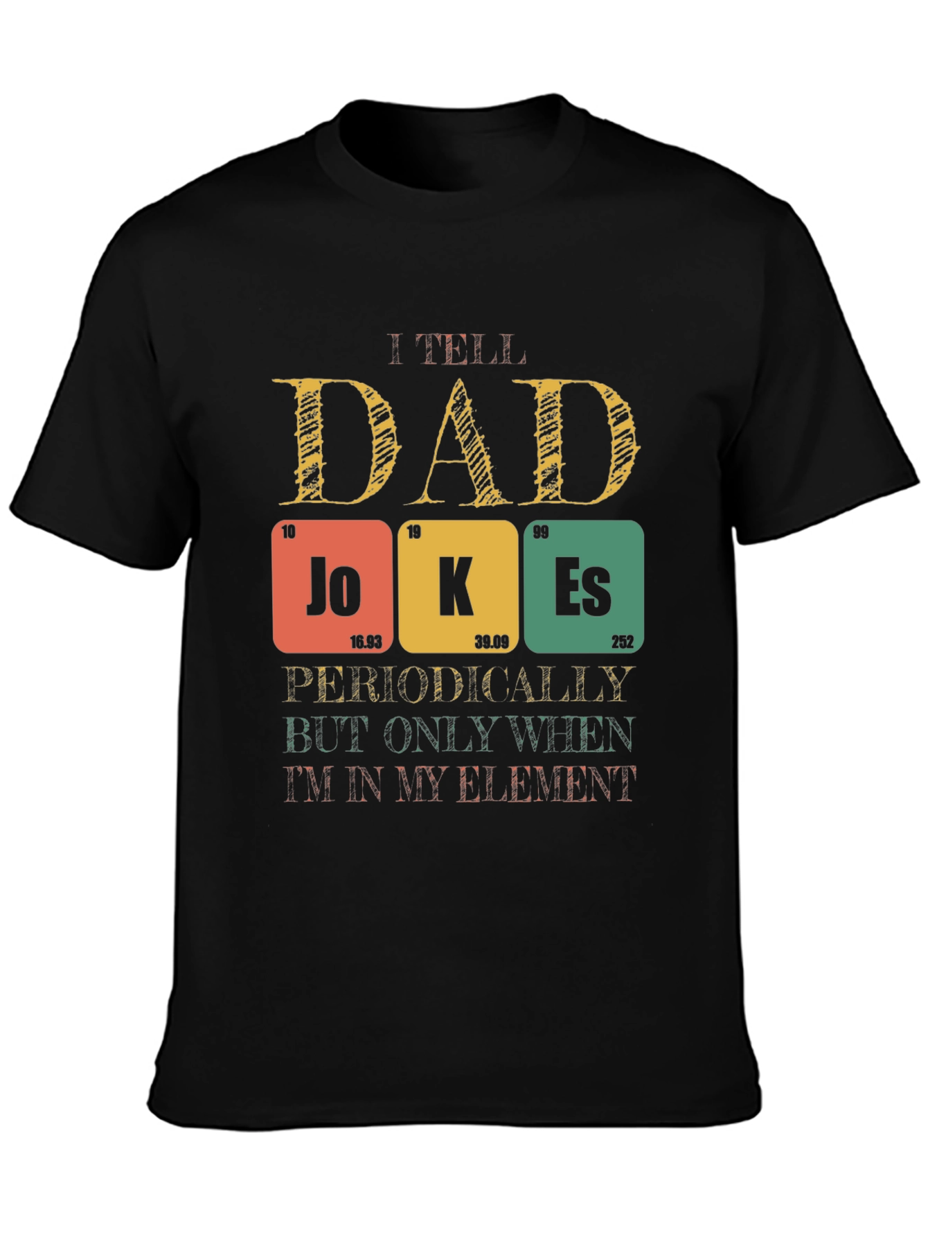 Black Dad Jokes T-Shirt - Periodic Table Element Pun view 3