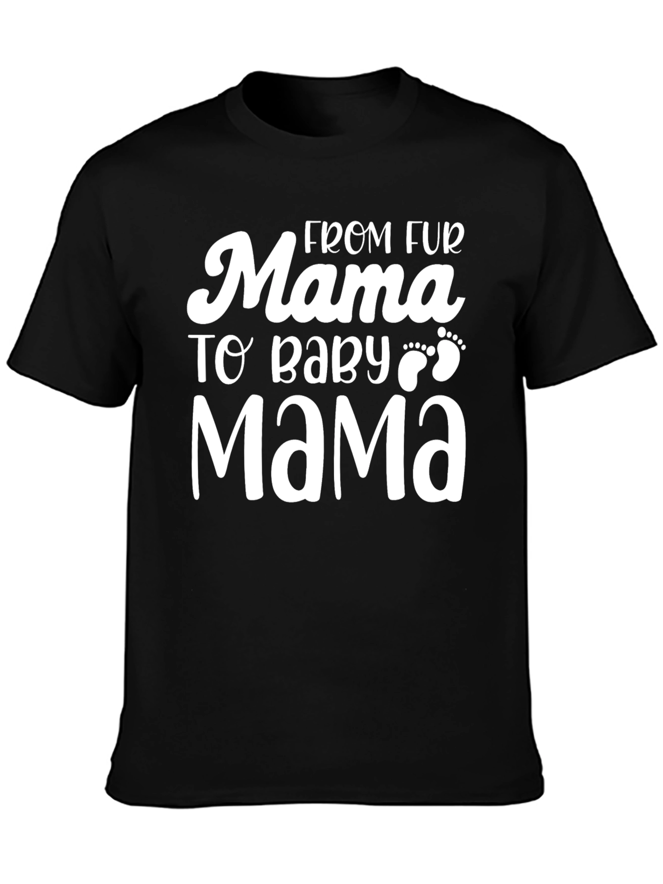 Black From Fur Mama to Baby Mama Graphic Tee view 3