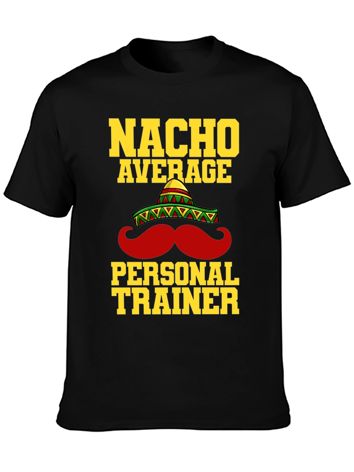 Black Nacho Average Personal Trainer Funny T-Shirt view 3