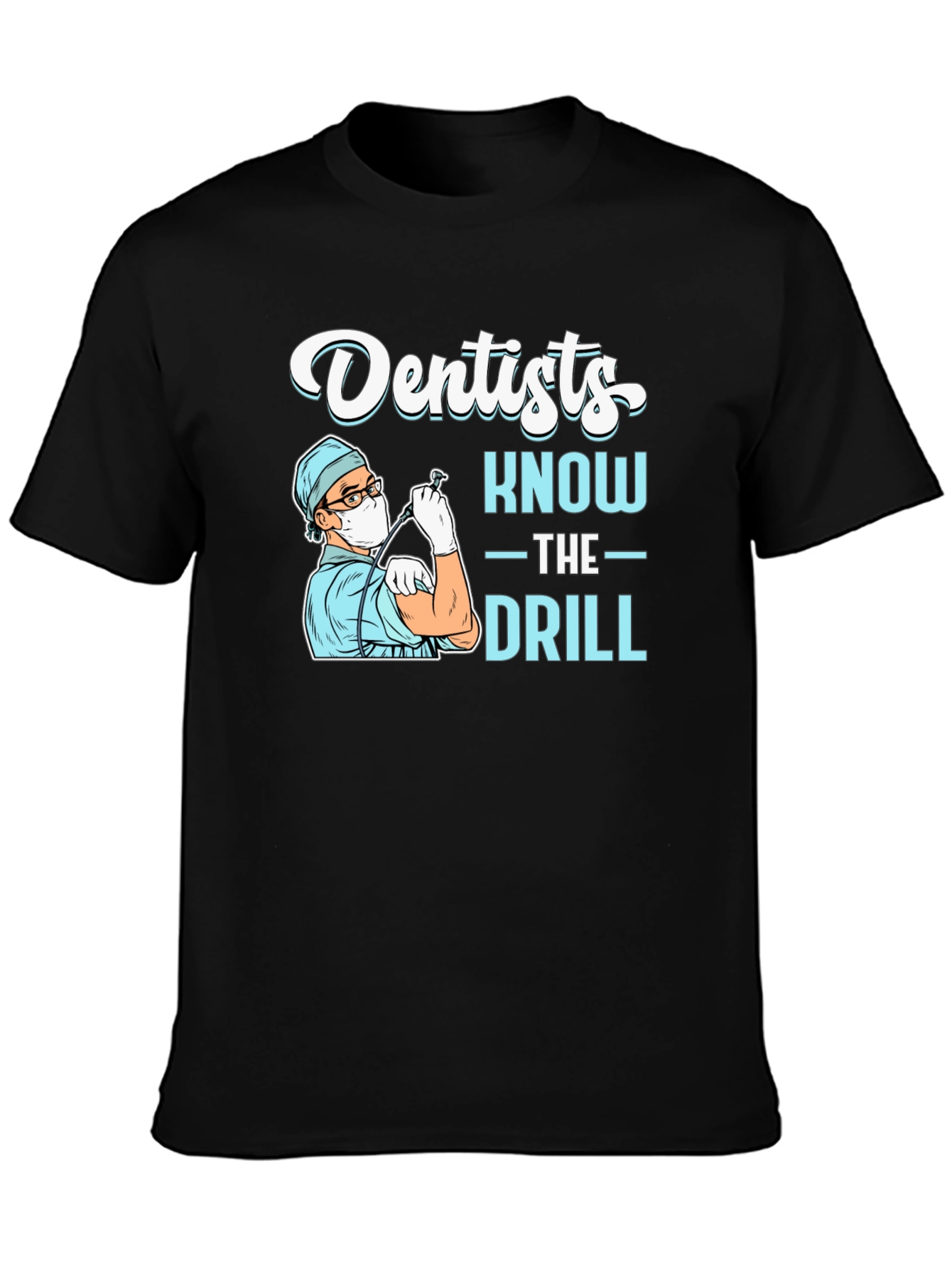 Black Dentist 'Know The Drill' Black T-Shirt view 3