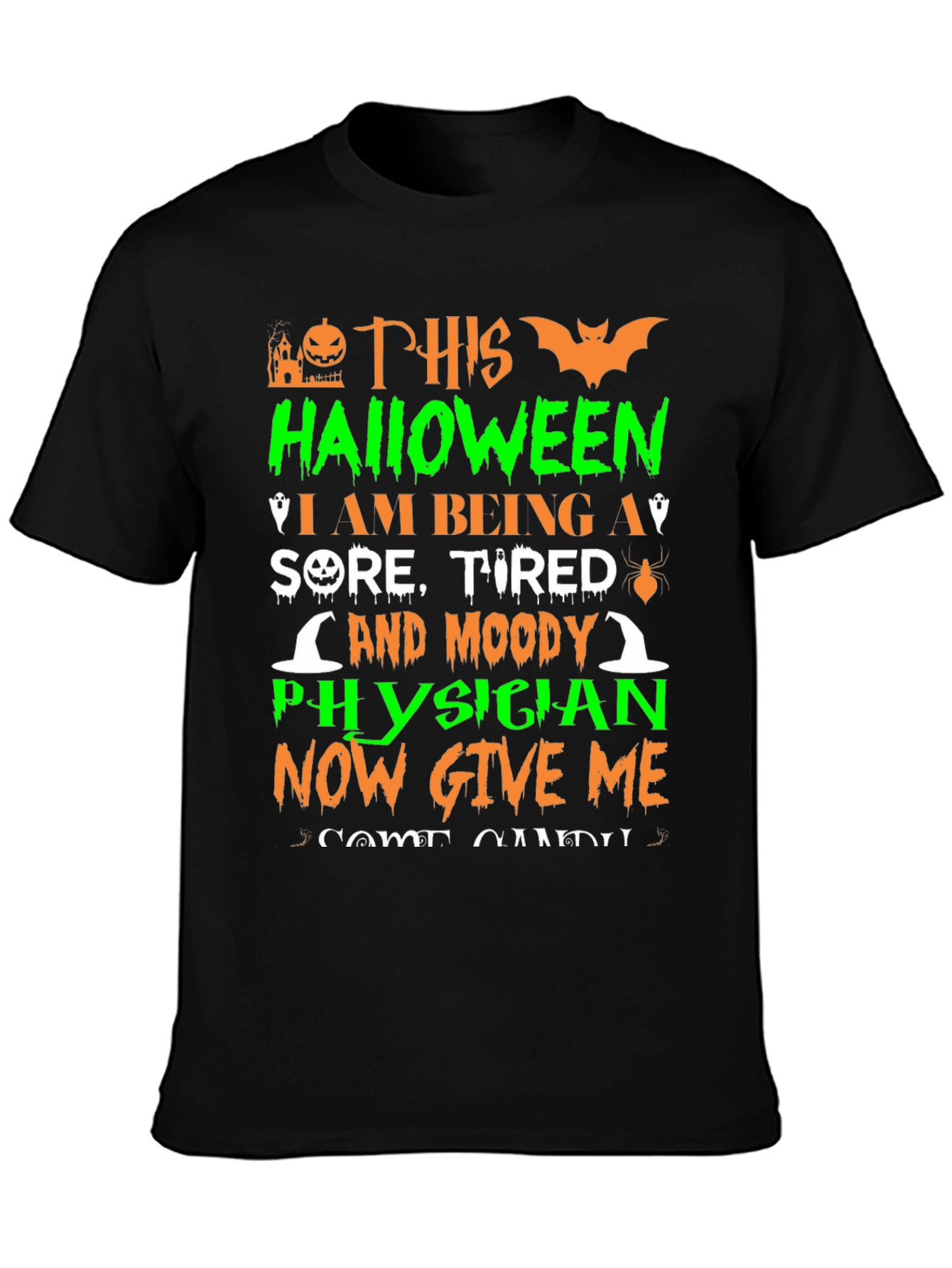 Black Halloween Physician T-Shirt: Sore, Tired & Moody view 3