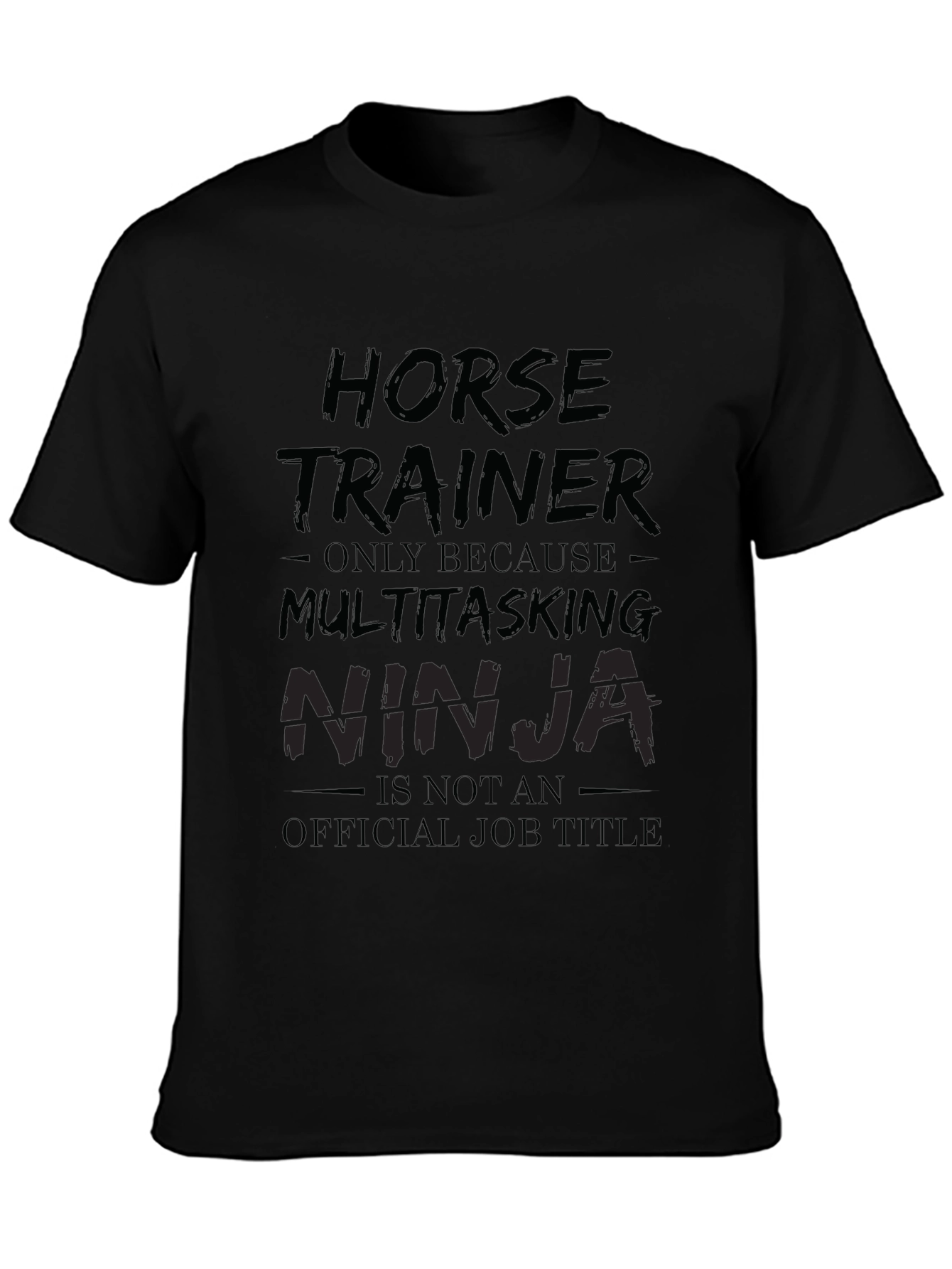 Black Horse Trainer Ninja Job Title Graphic Tee view 3