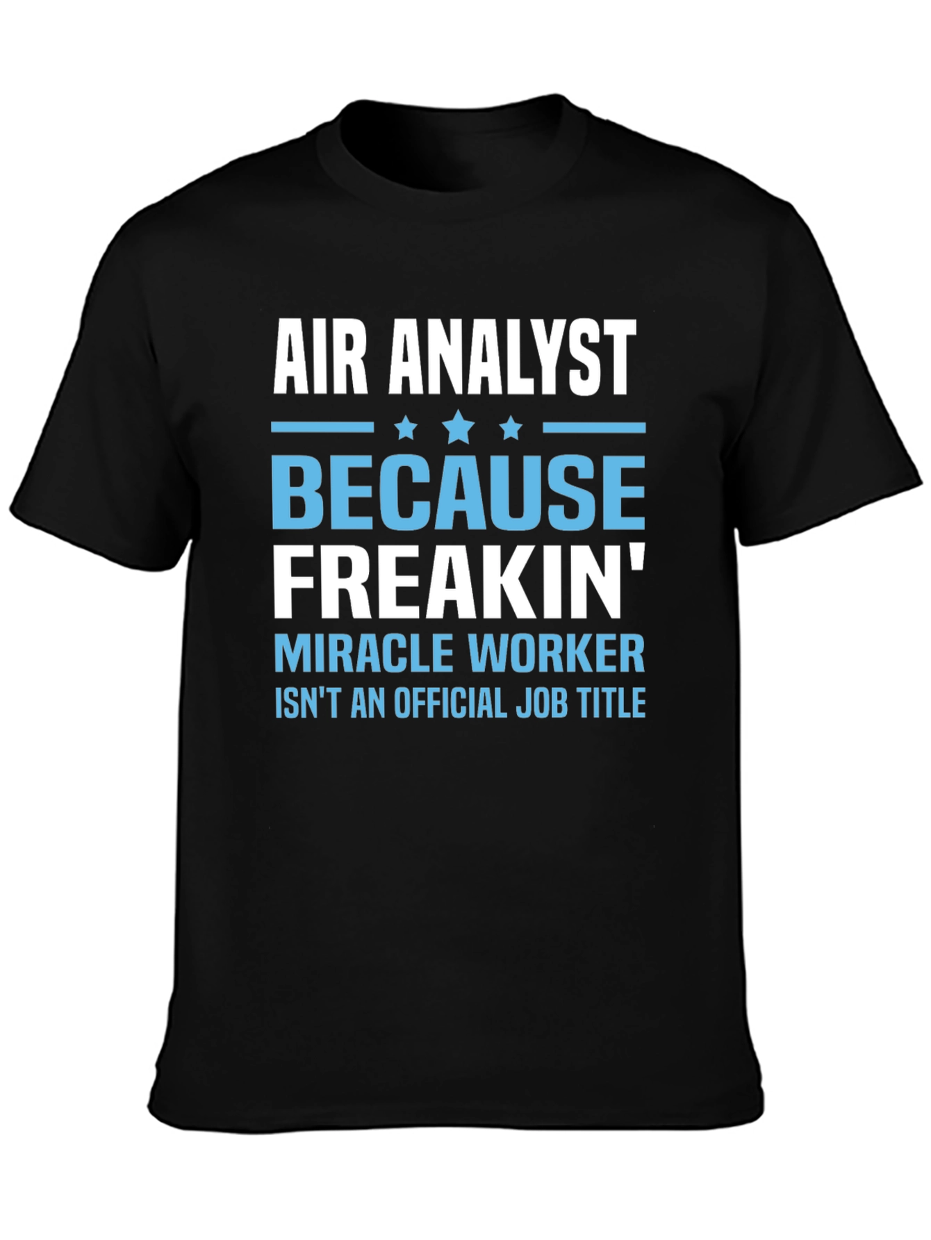 Black Air Analyst Funny Job Title T-Shirt view 3