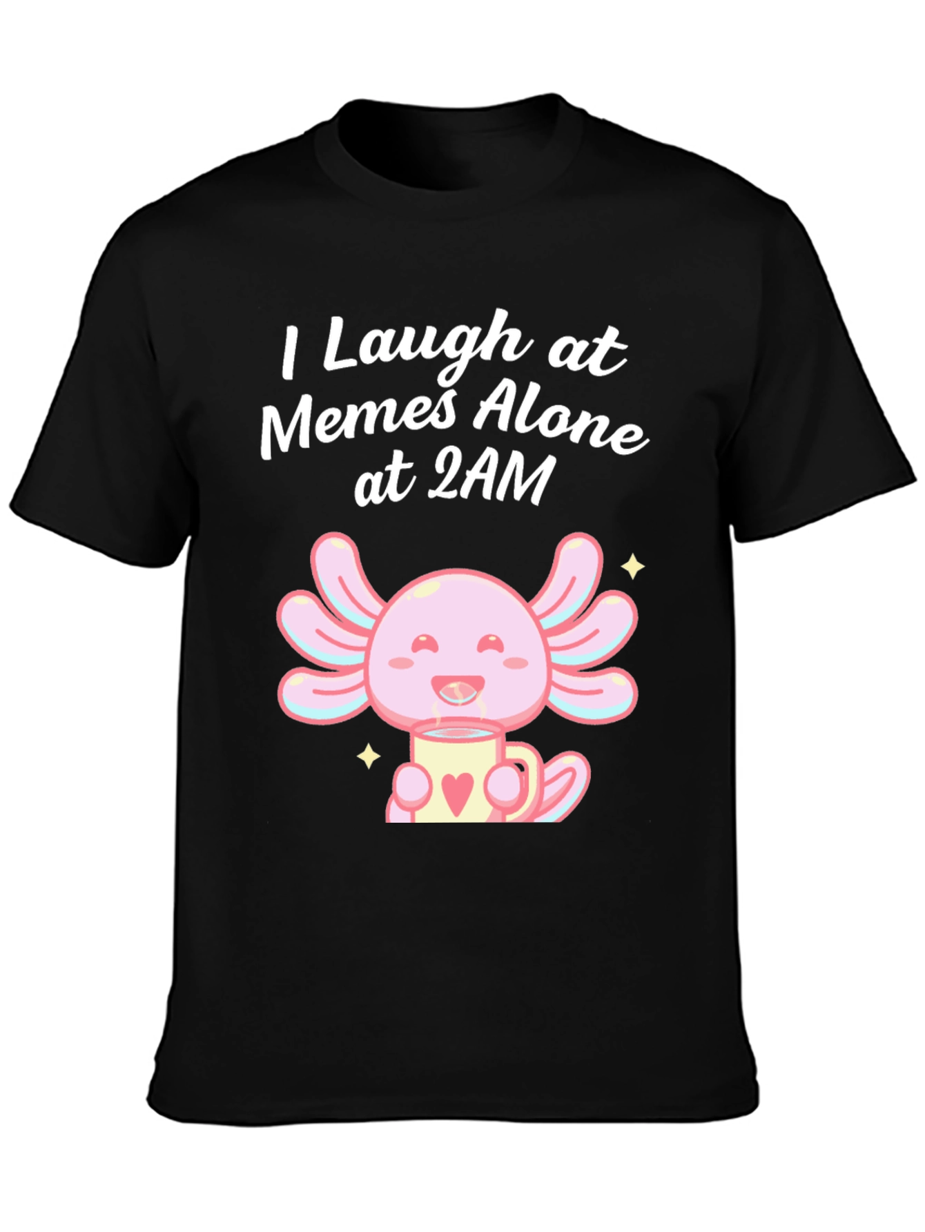 Black I Laugh at Memes Axolotl T-Shirt view 3